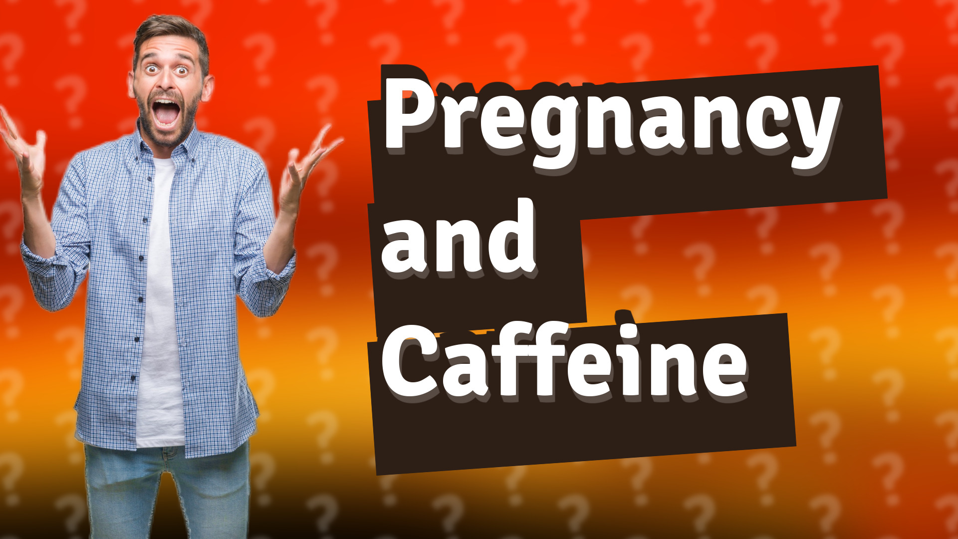 Pregnancy and Caffeine