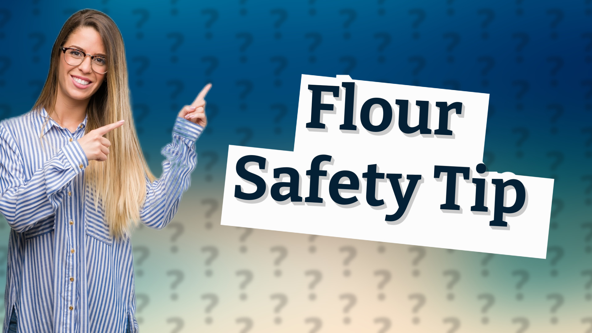 Flour Safety Tip