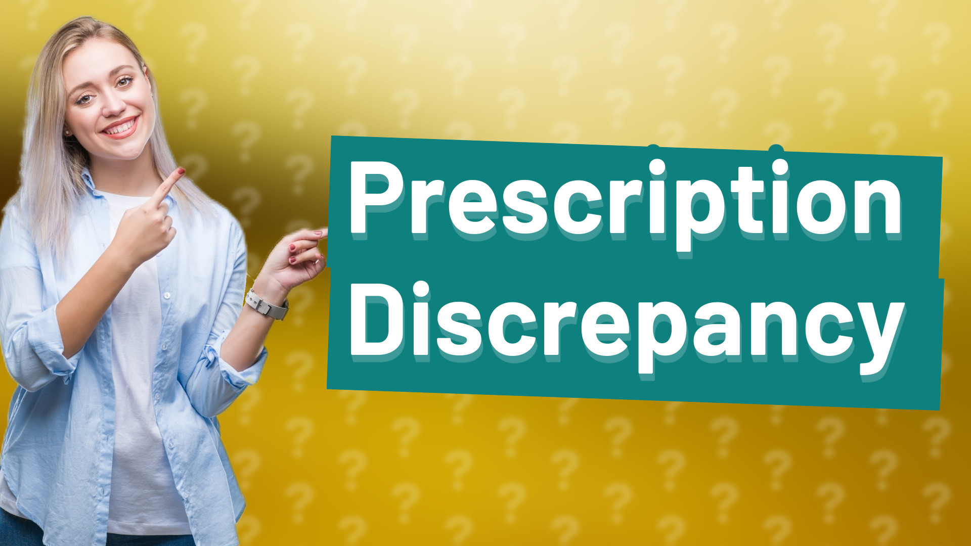 Prescription Discrepancy