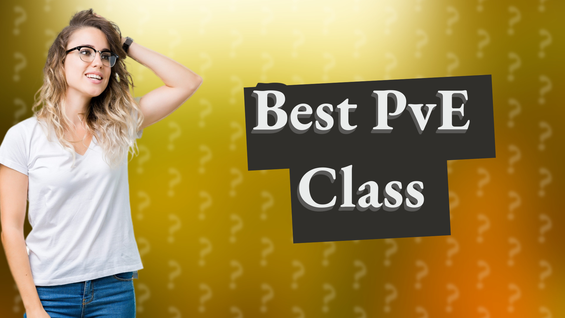 Best PvE Class