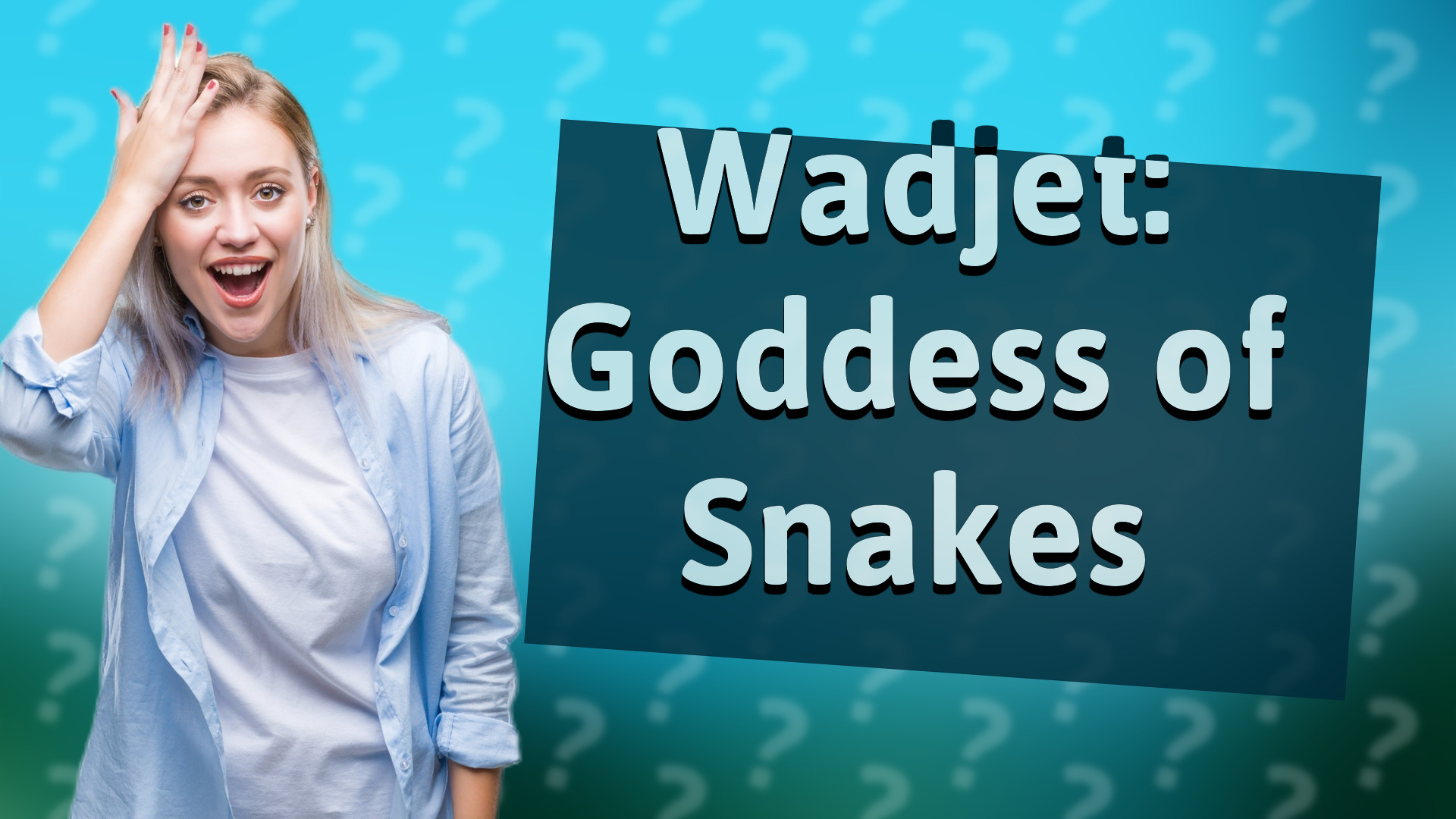 Wadjet: Goddess of Snakes