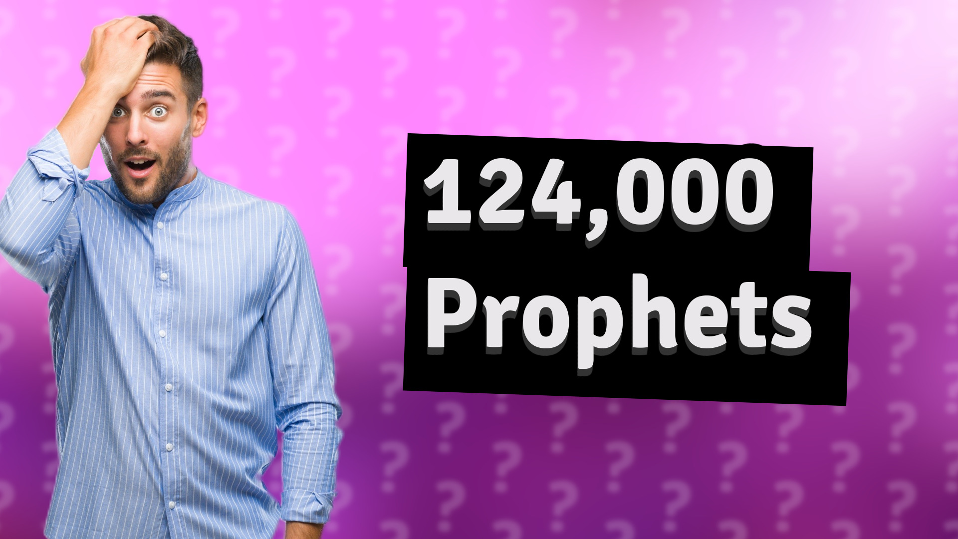 124,000 Prophets