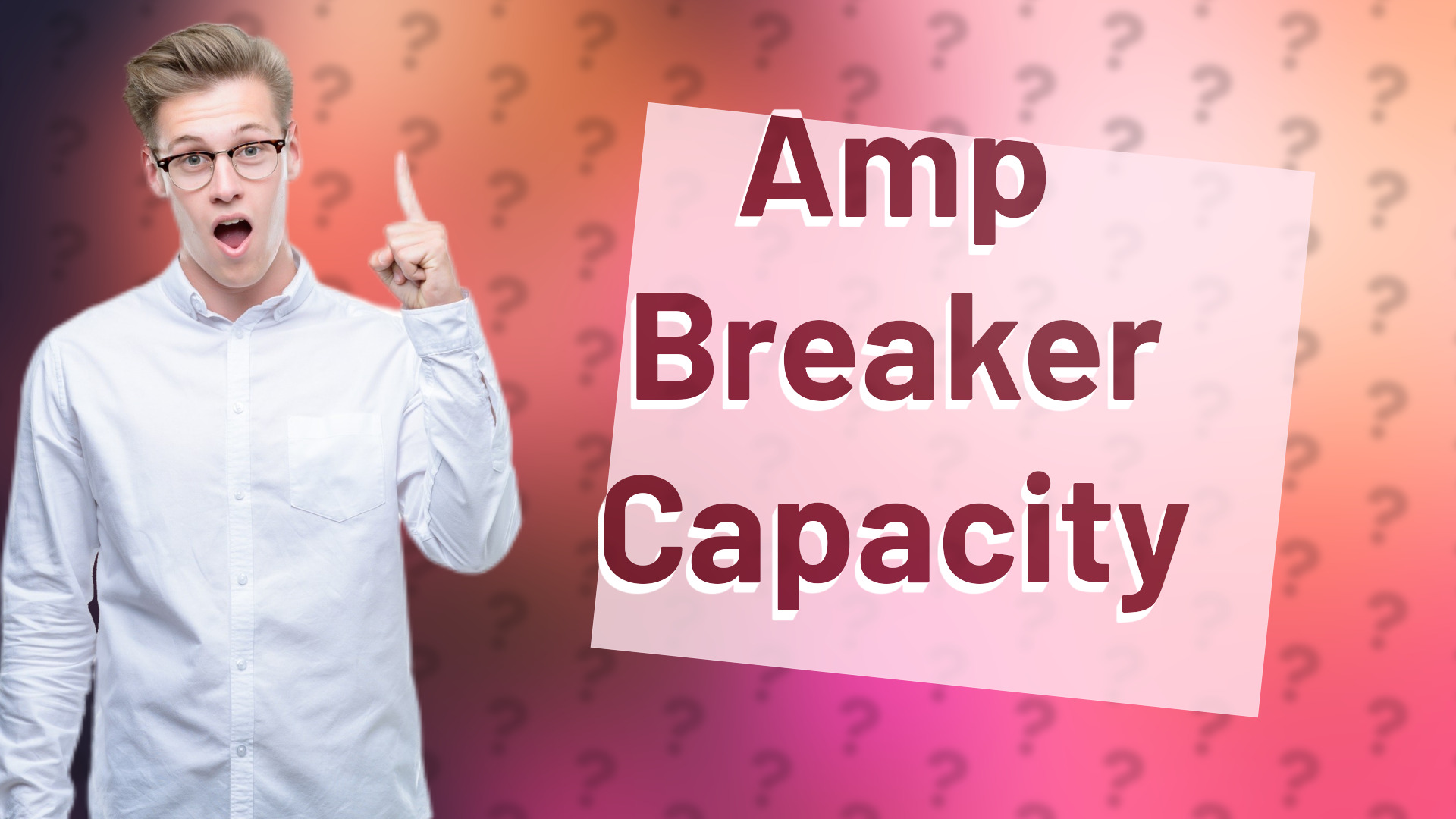 Amp Breaker Capacity