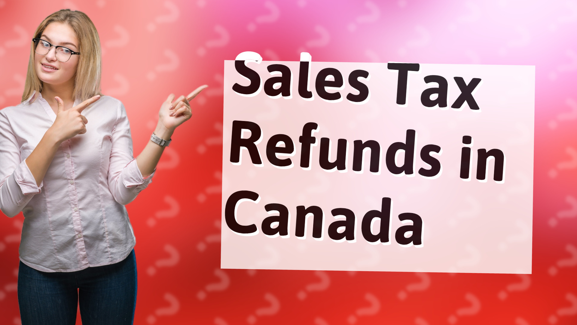 Sales Tax Refunds in Canada