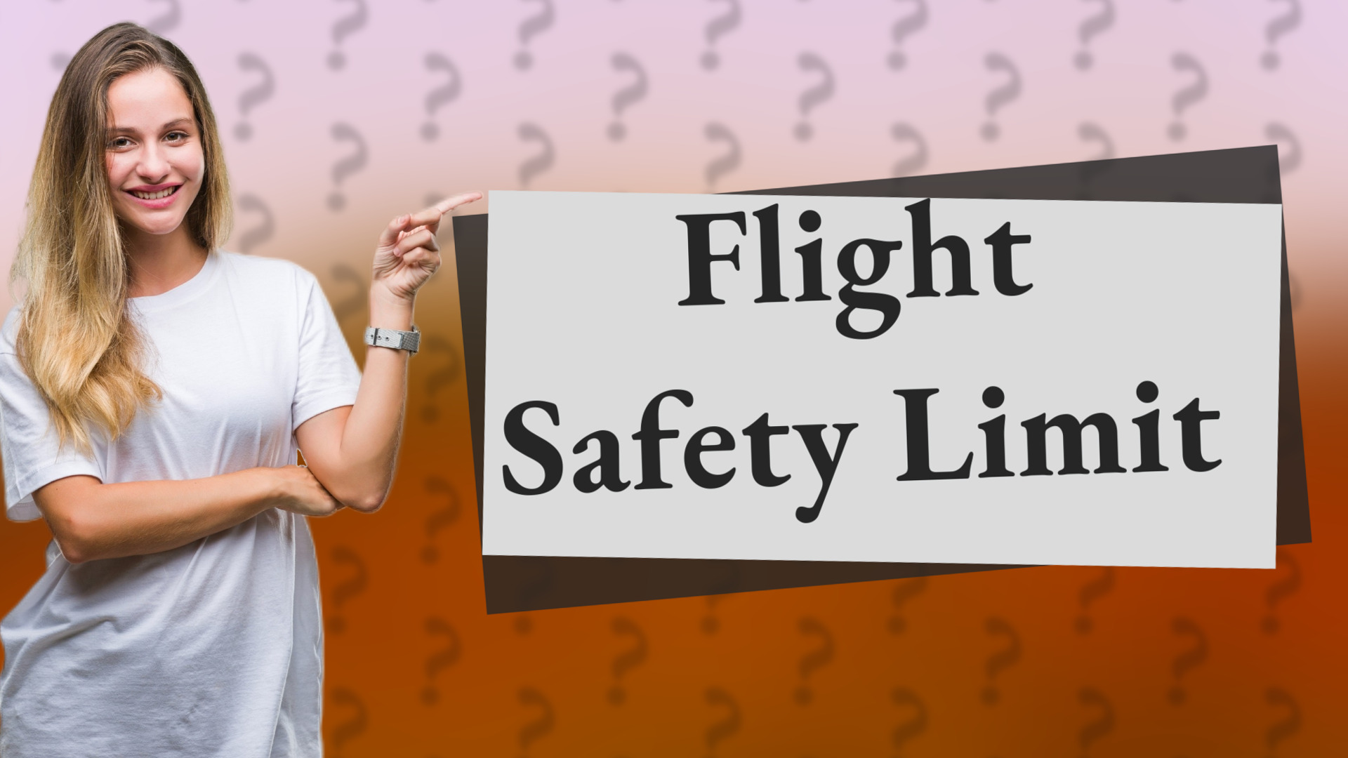 Flight Safety Limit