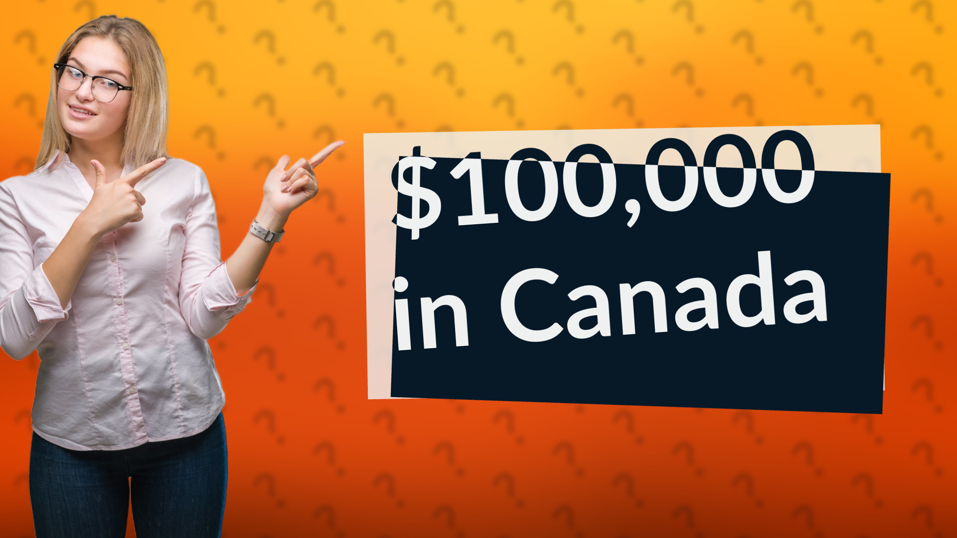 $100,000 in Canada