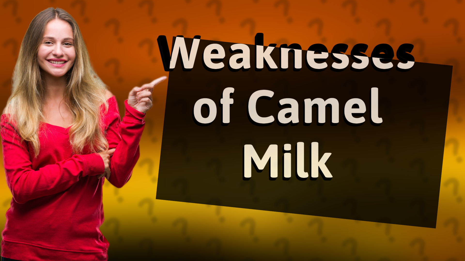 Weaknesses of Camel Milk
