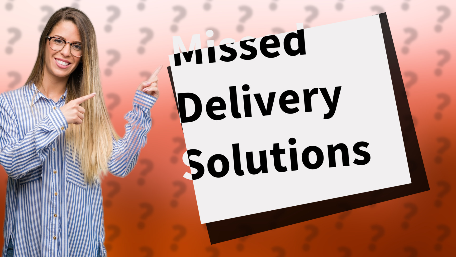 Missed Delivery Solutions
