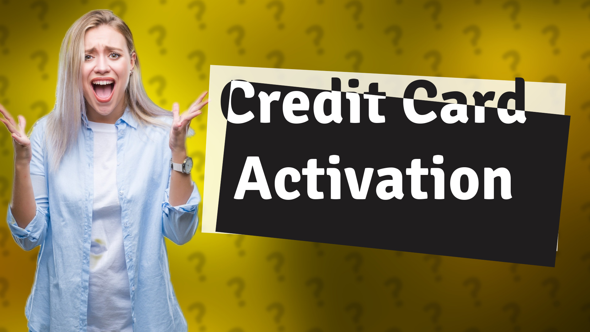 Credit Card Activation
