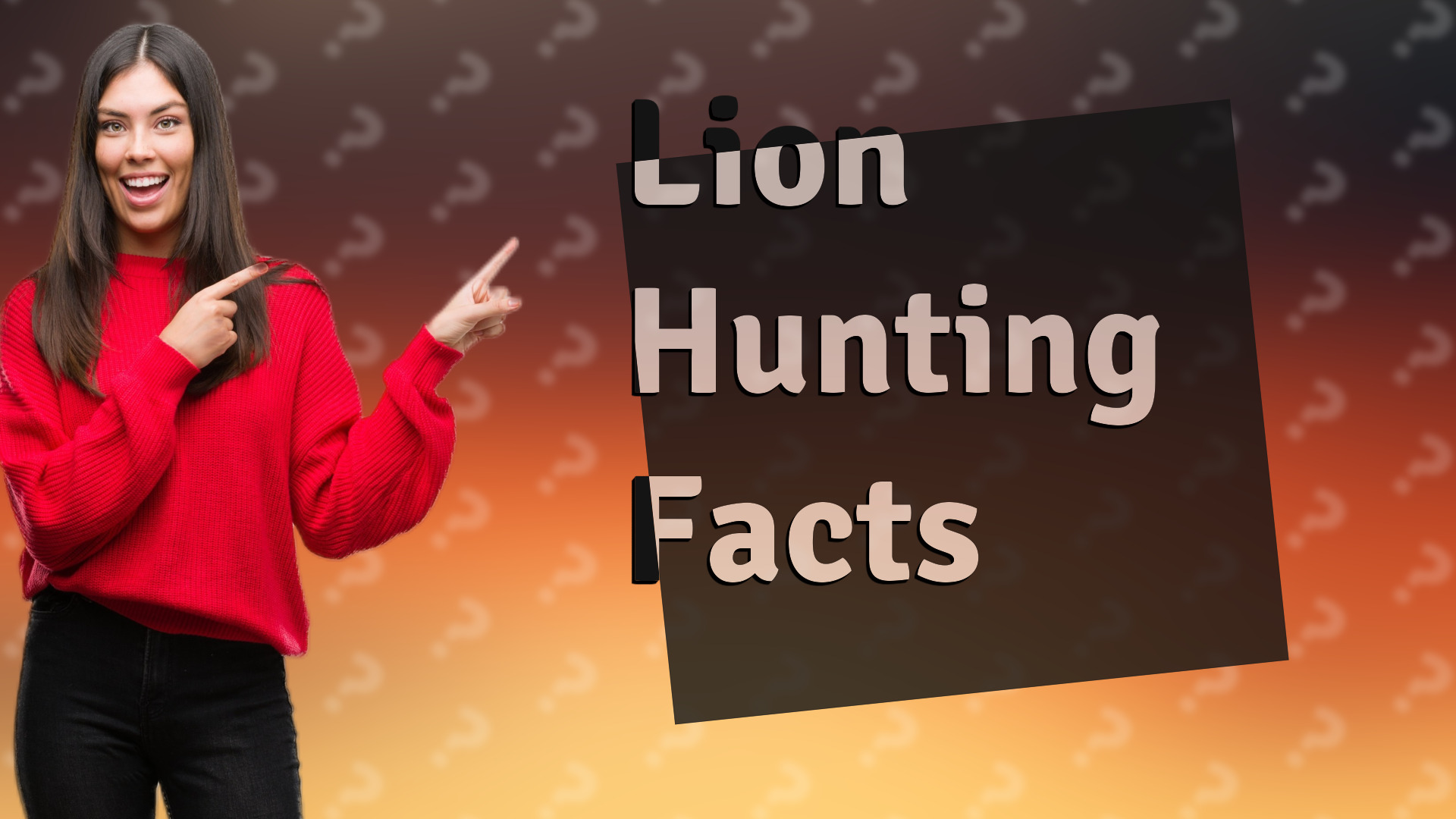 Lion Hunting Facts