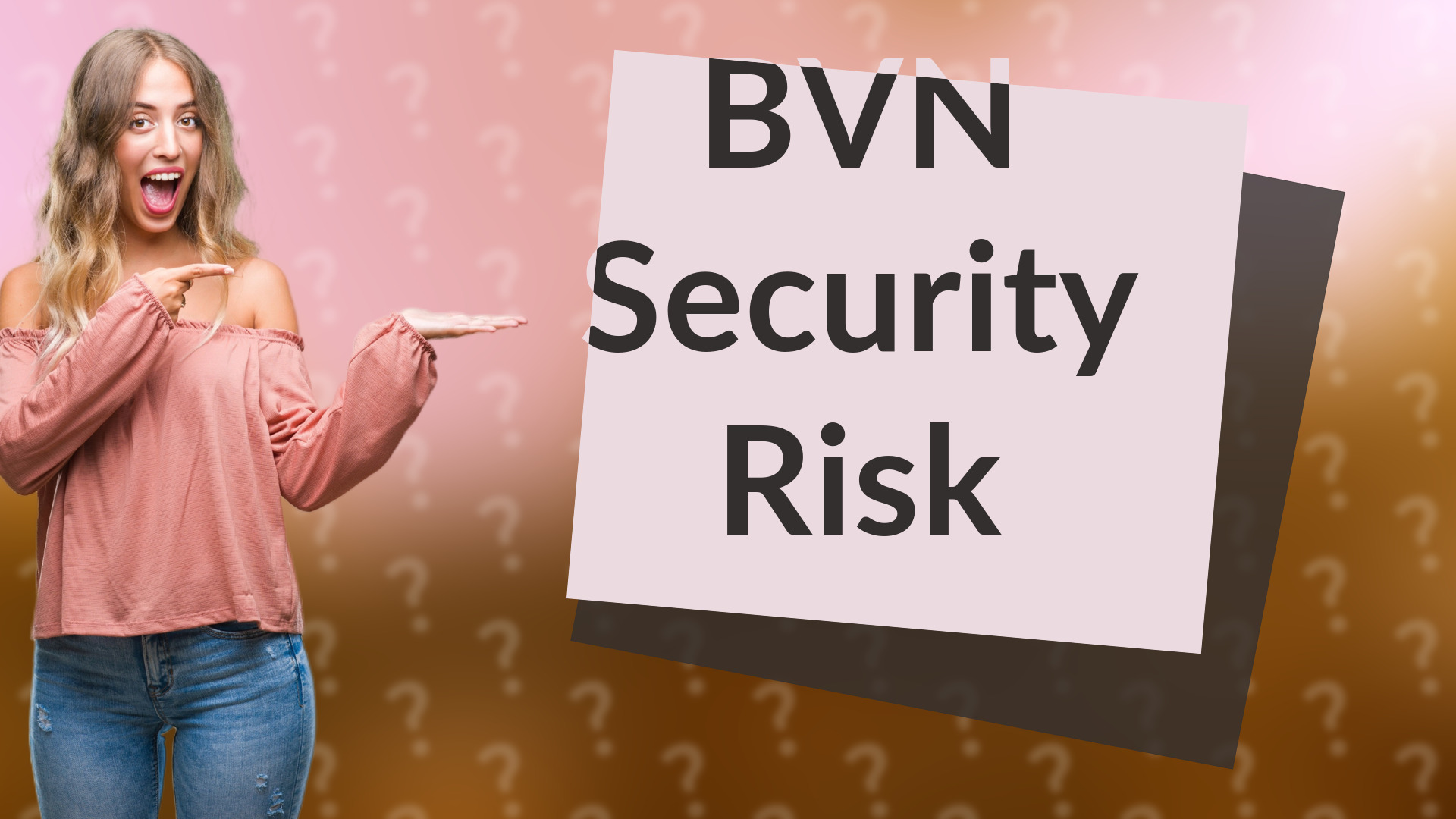BVN Security Risk