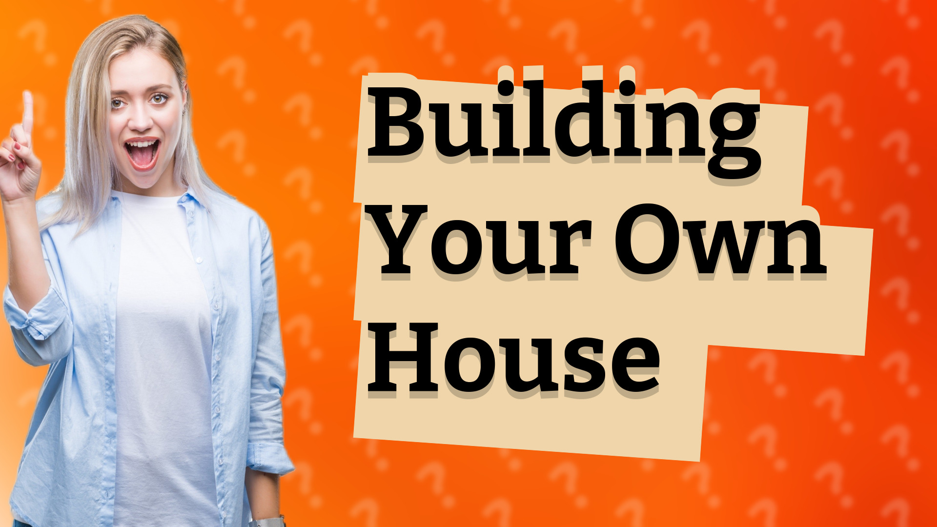 Building Your Own House