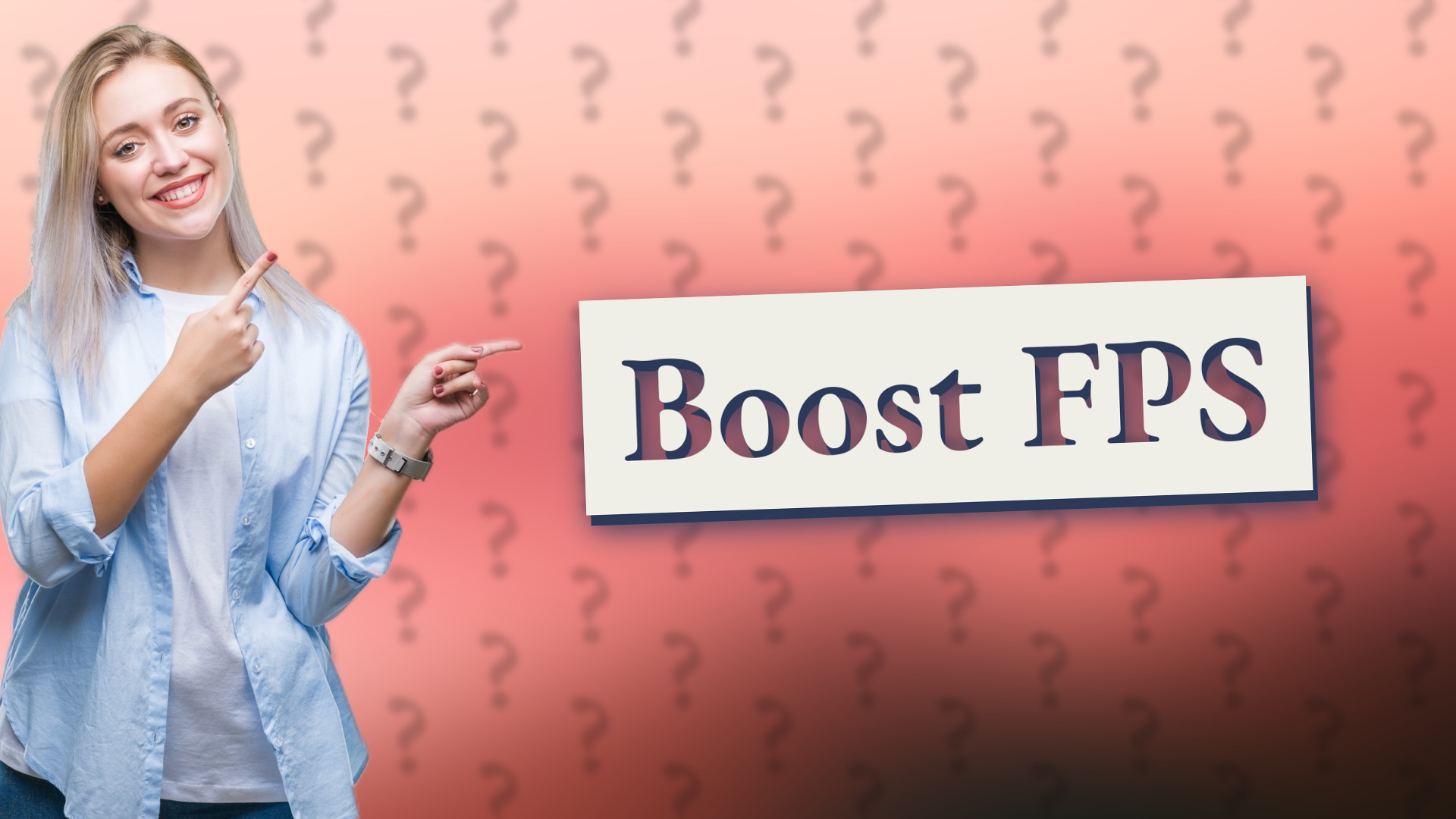 Boost FPS