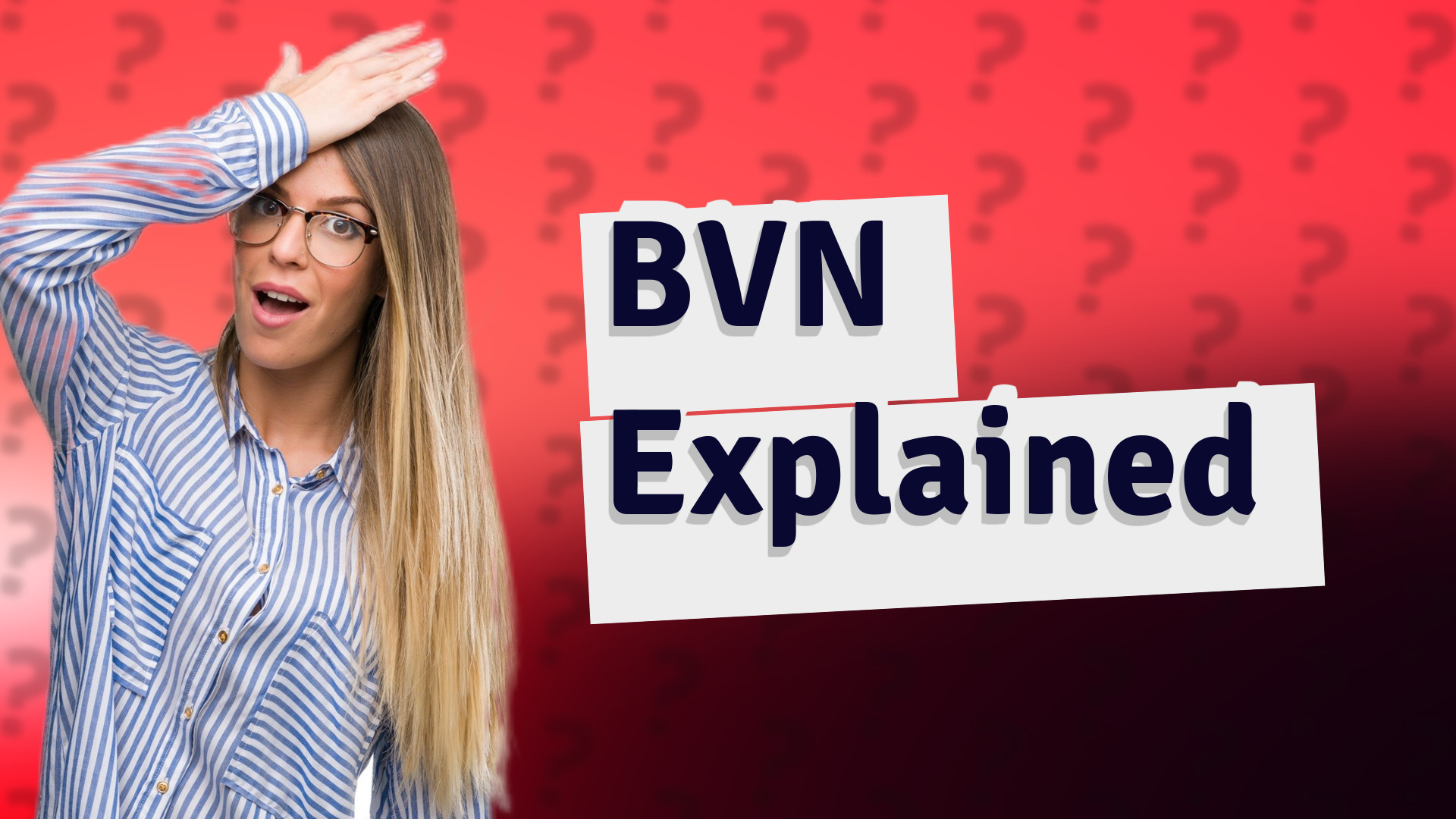 BVN Explained