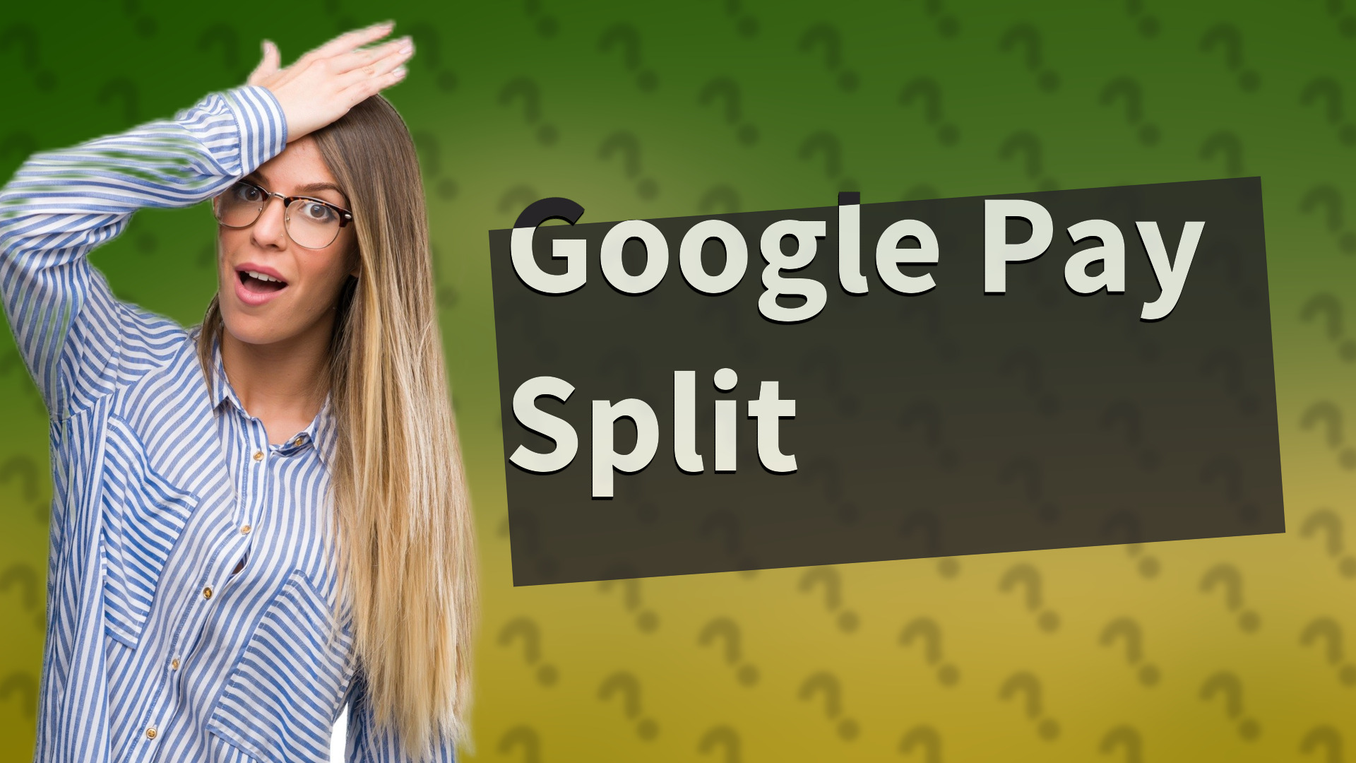 Google Pay Split