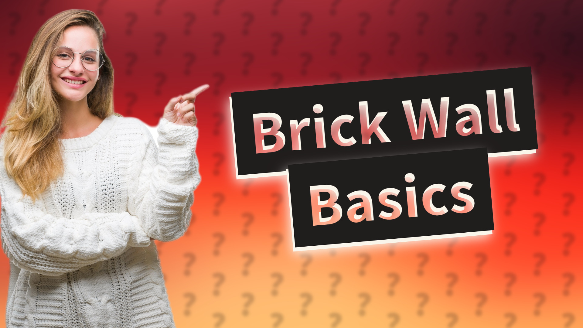 Brick Wall Basics