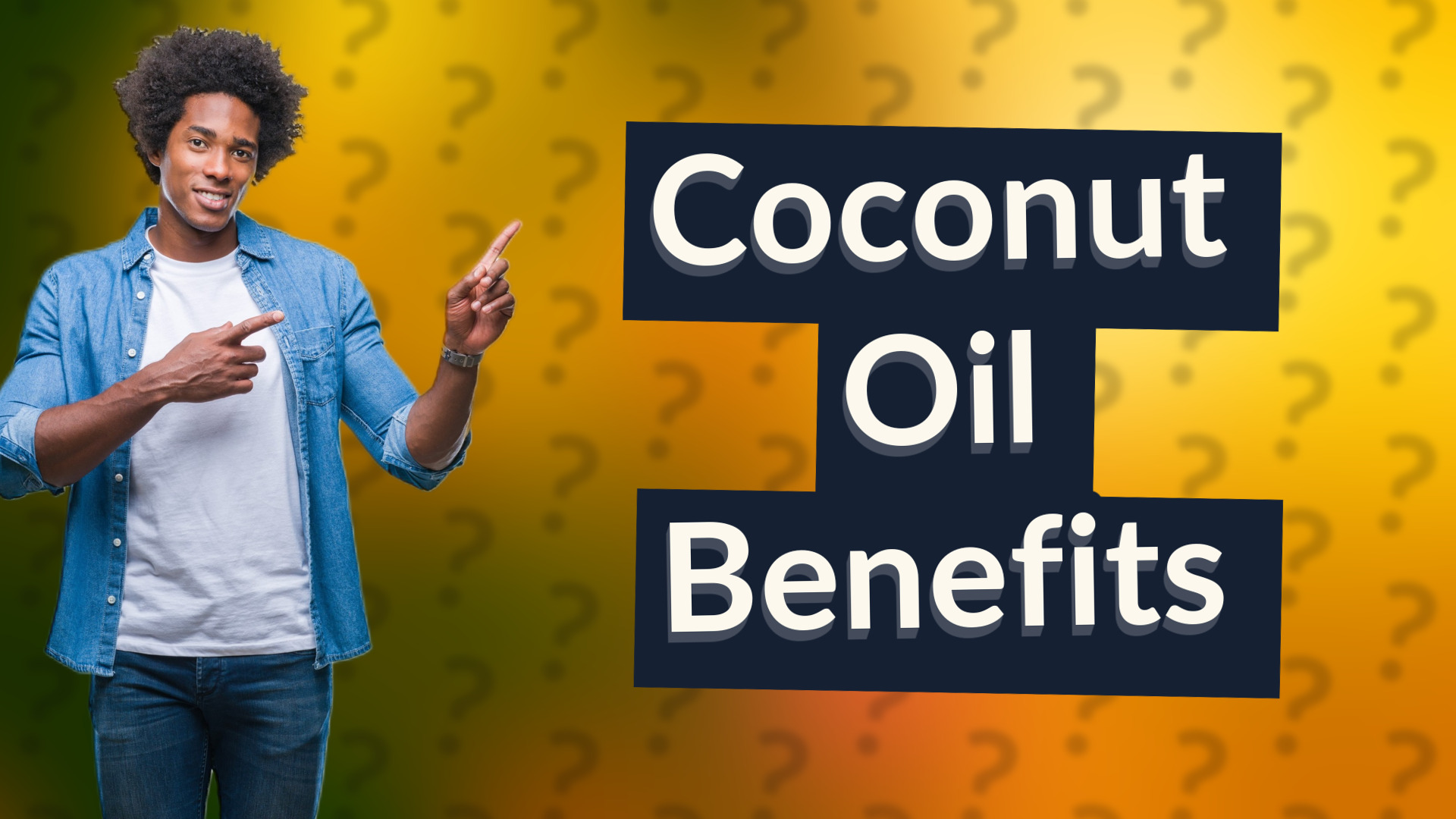 Coconut Oil Benefits