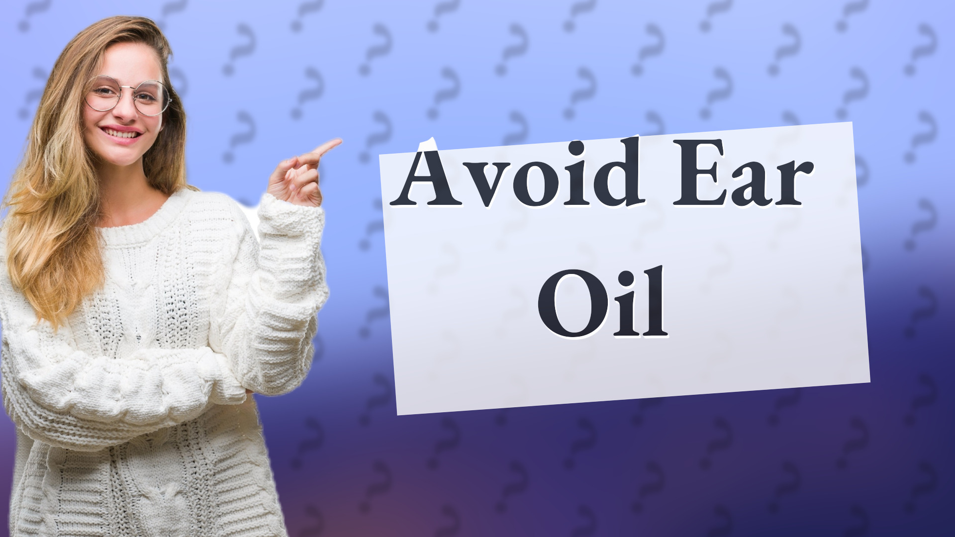 Avoid Ear Oil