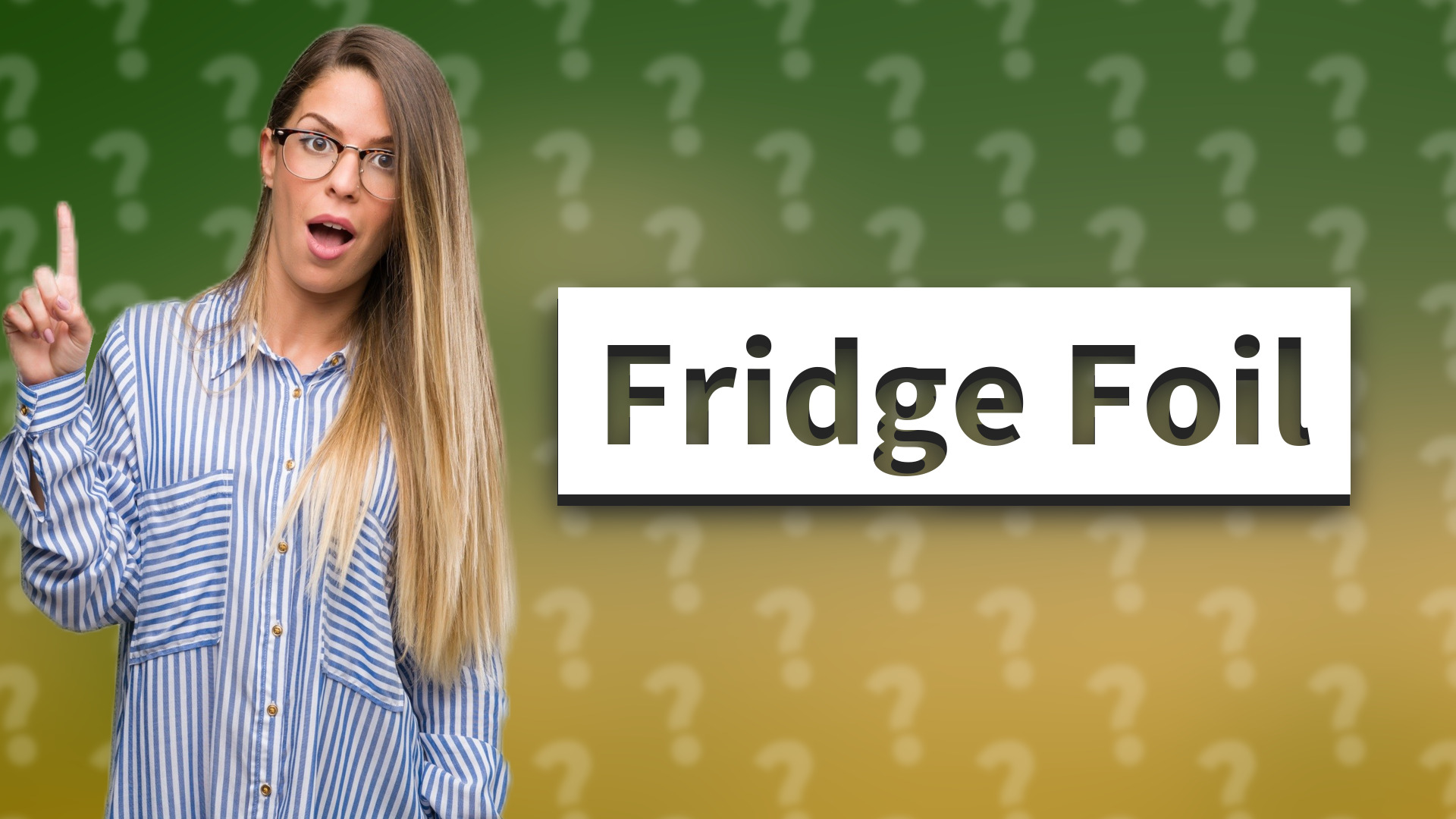 Fridge Foil