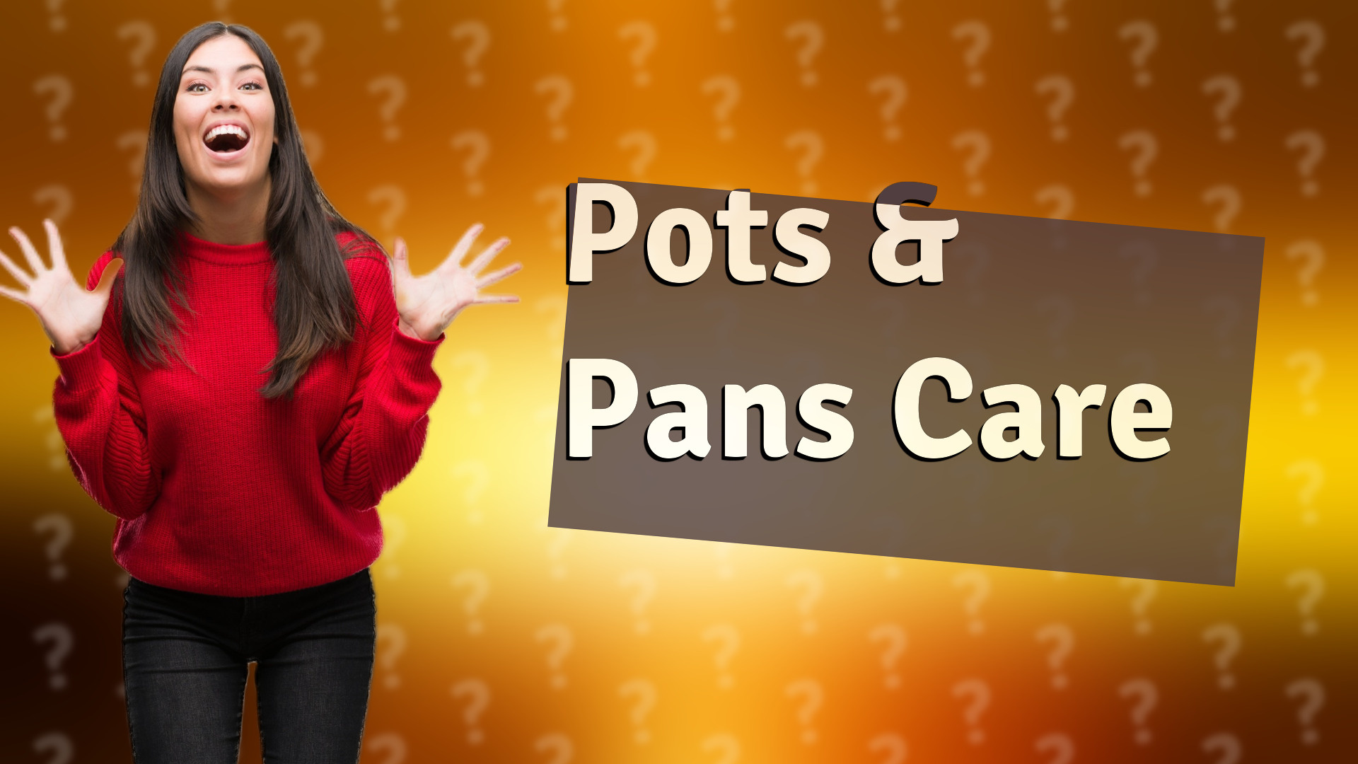 Pots & Pans Care