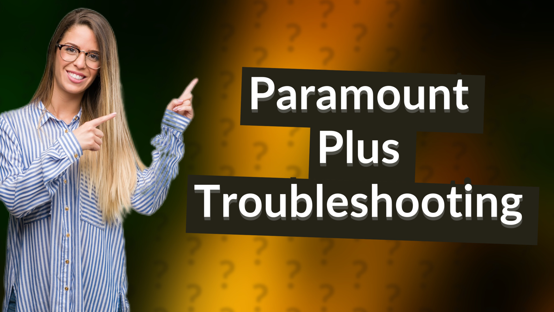 Paramount Plus Troubleshooting