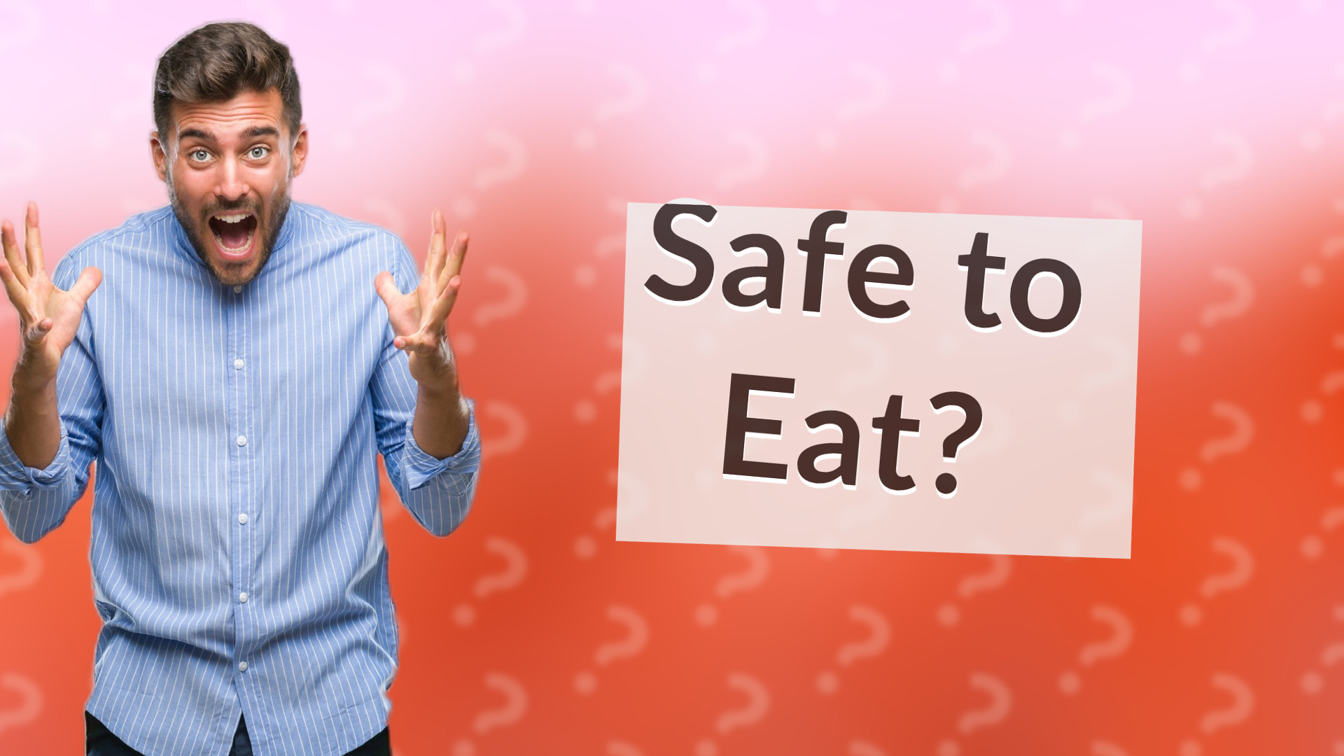 Safe to Eat?