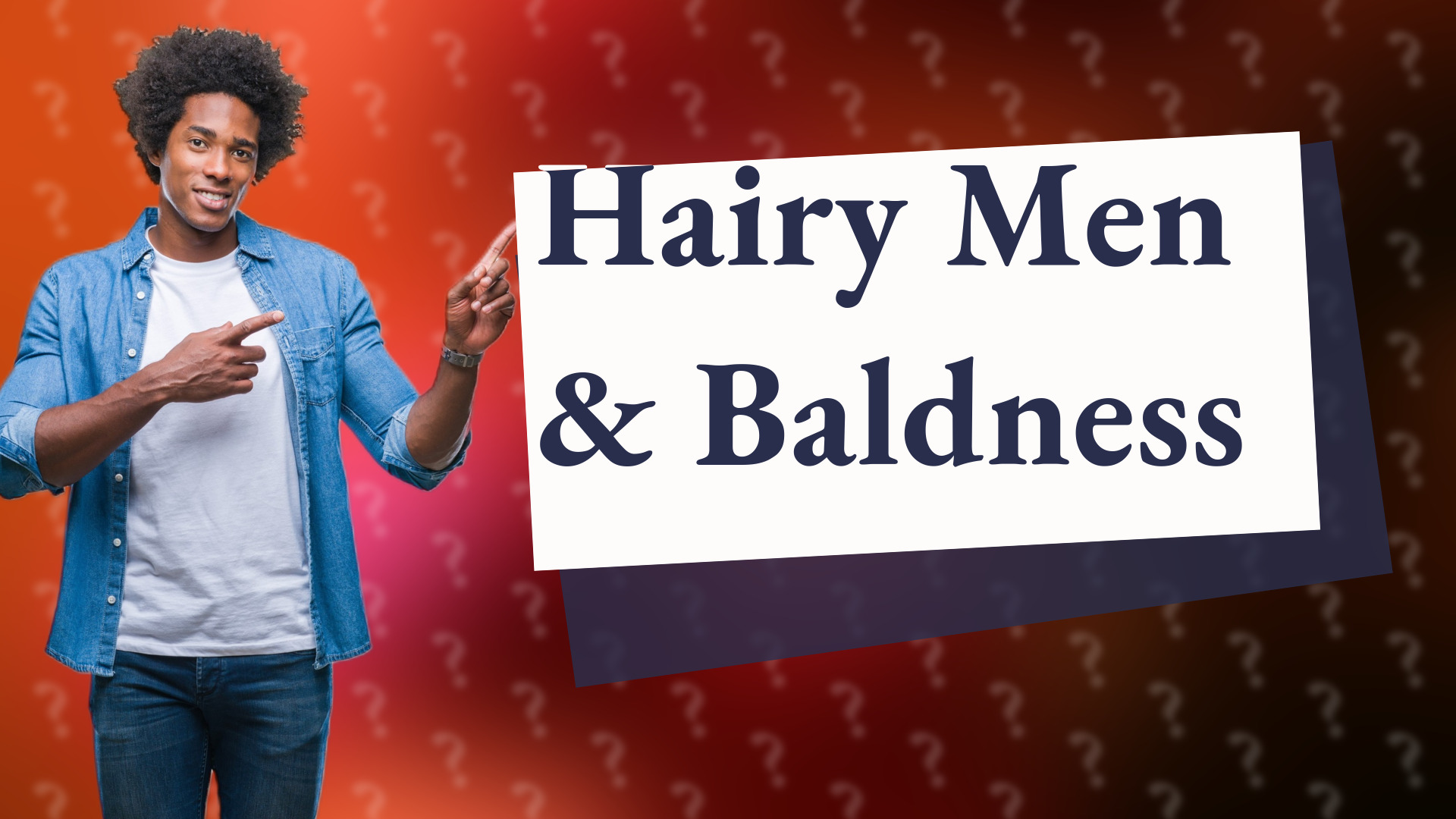 Hairy Men & Baldness
