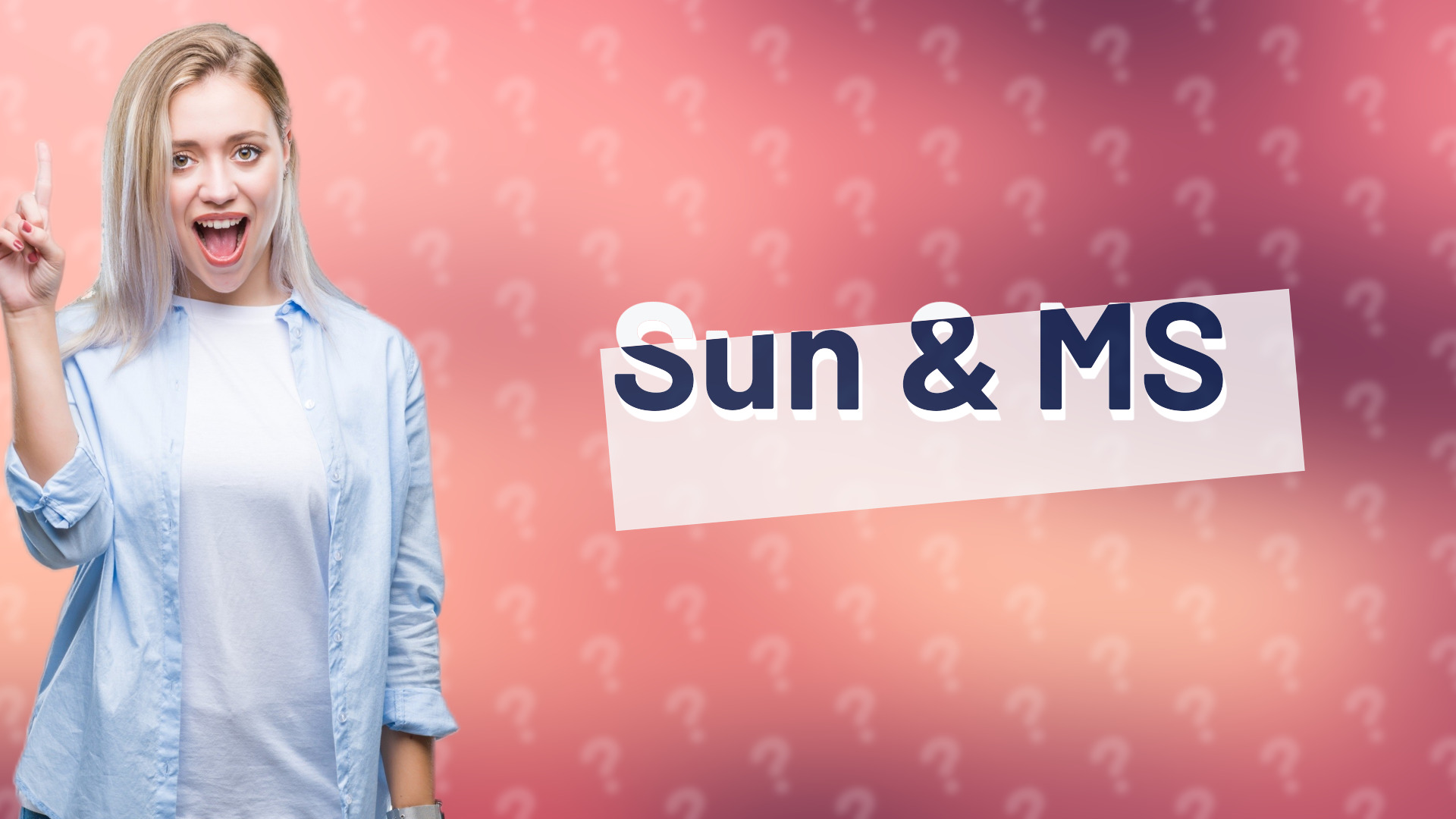 Sun & MS