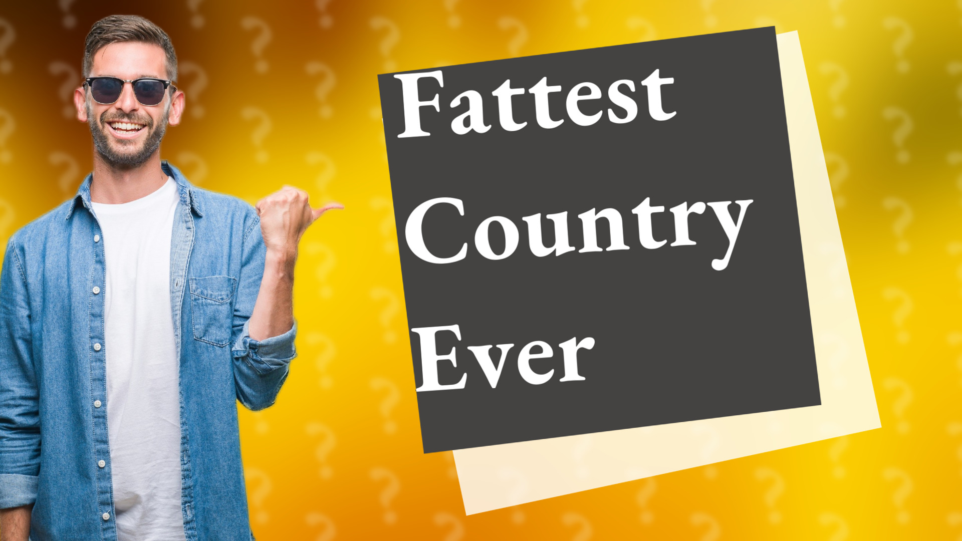 Fattest Country Ever