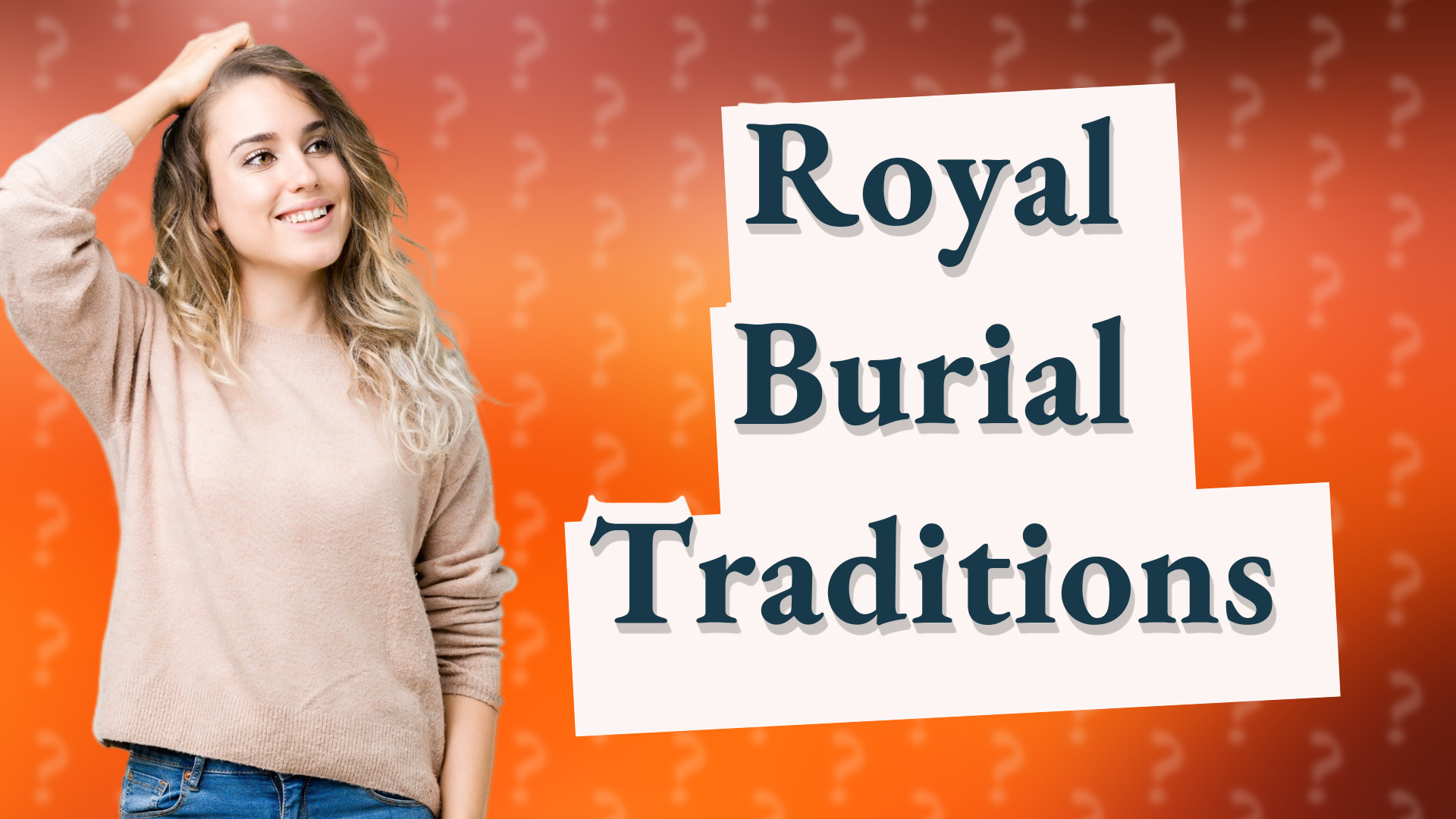 Royal Burial Traditions