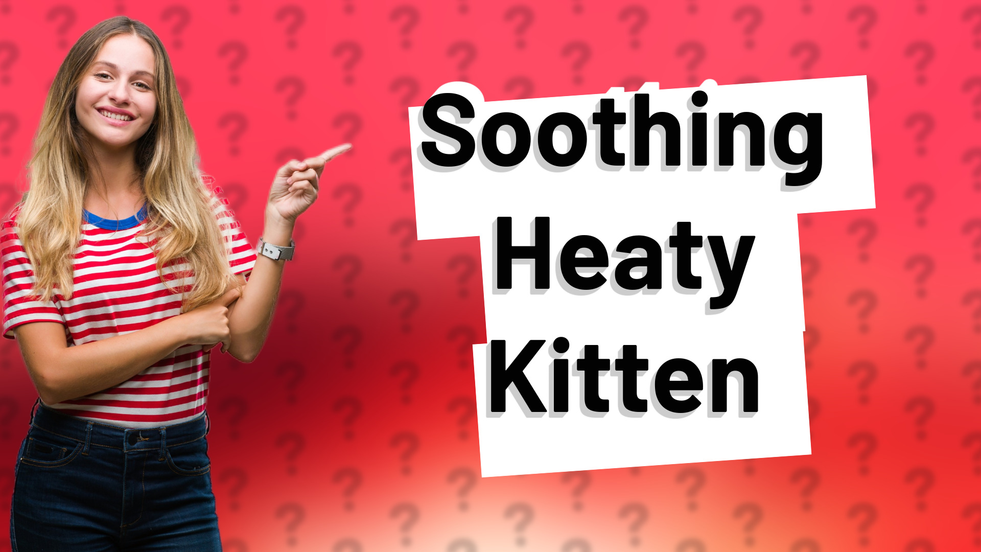Soothing Heaty Kitten