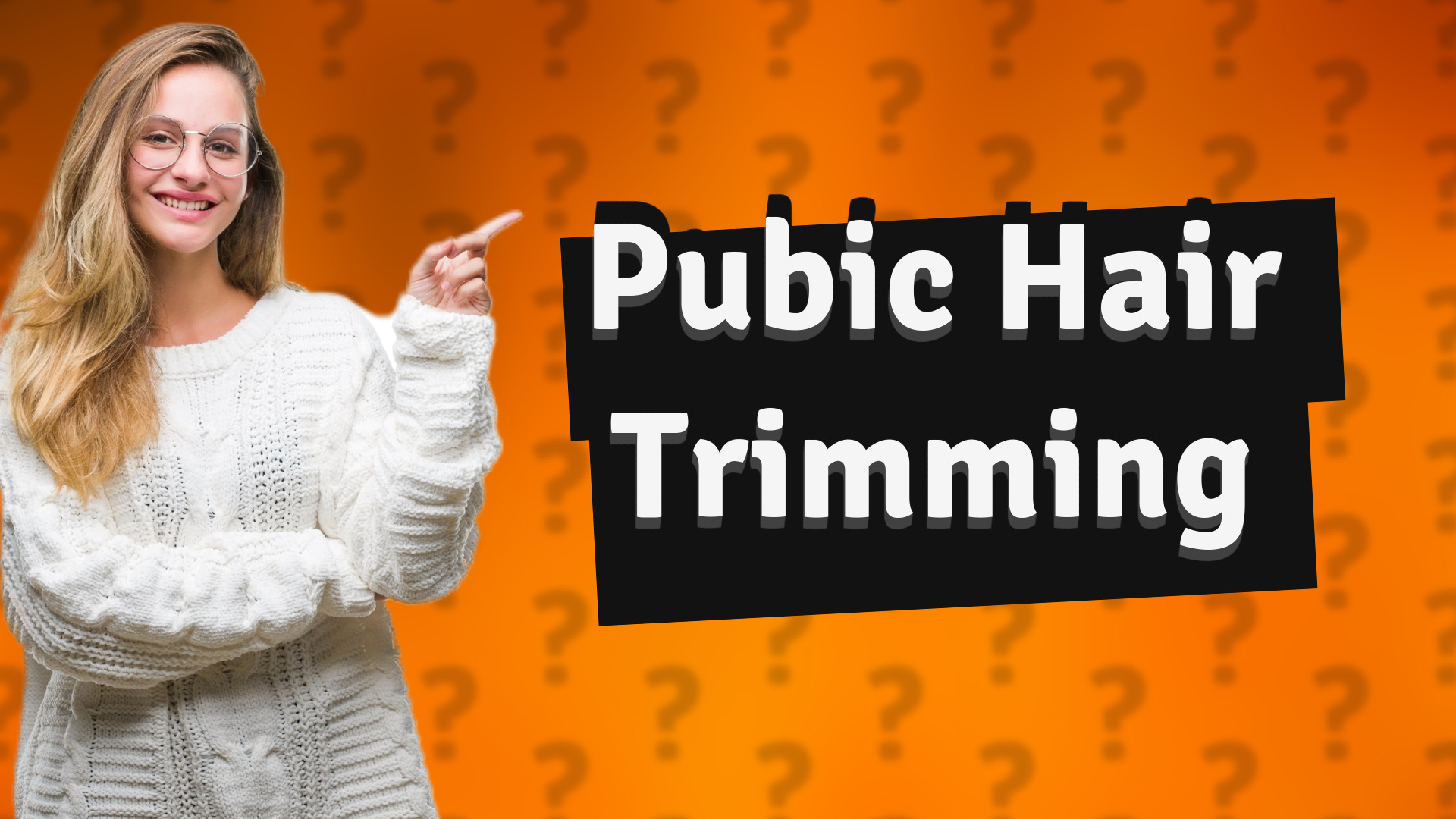 Pubic Hair Trimming