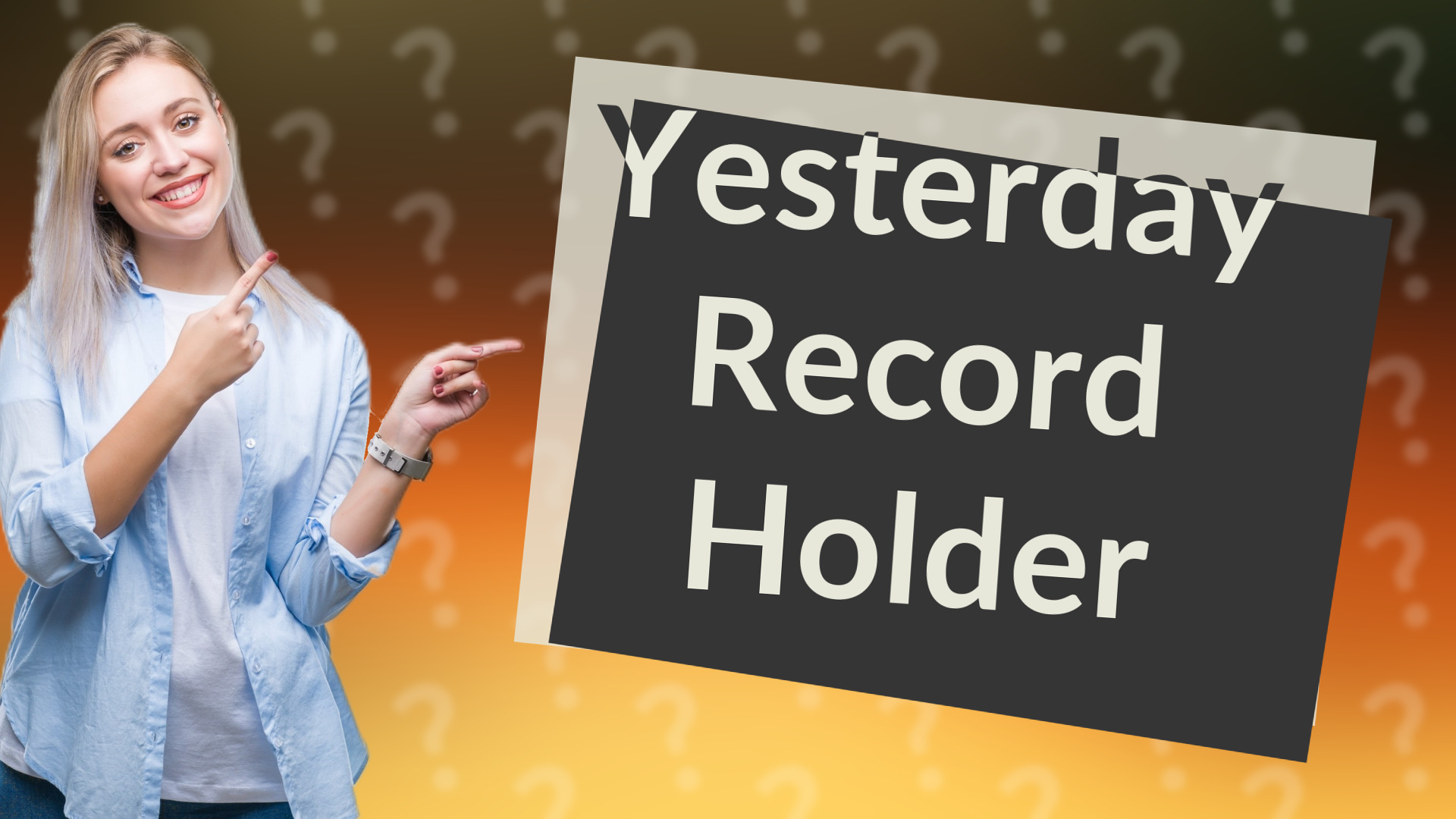 Yesterday Record Holder