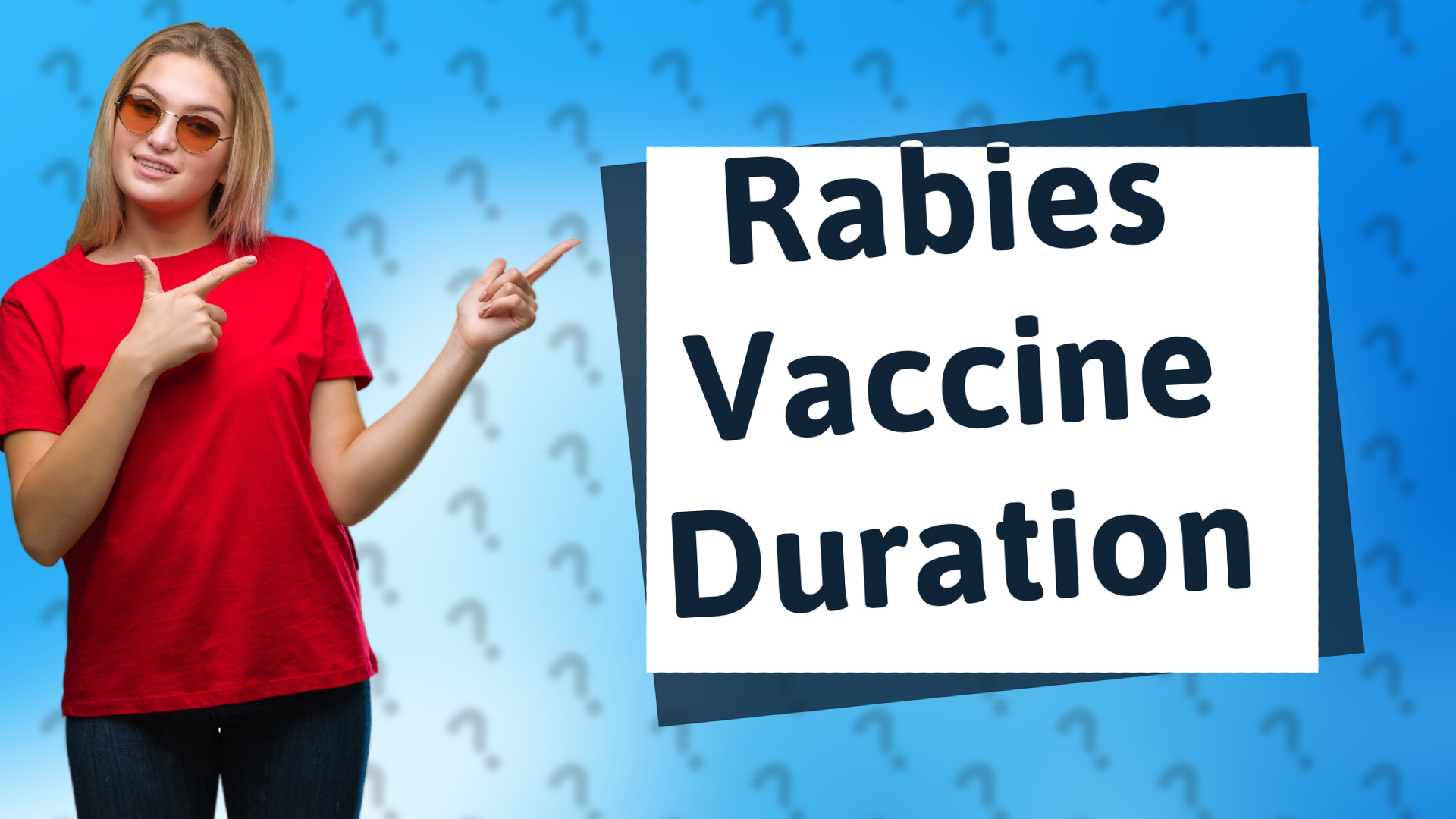 Rabies Vaccine Duration