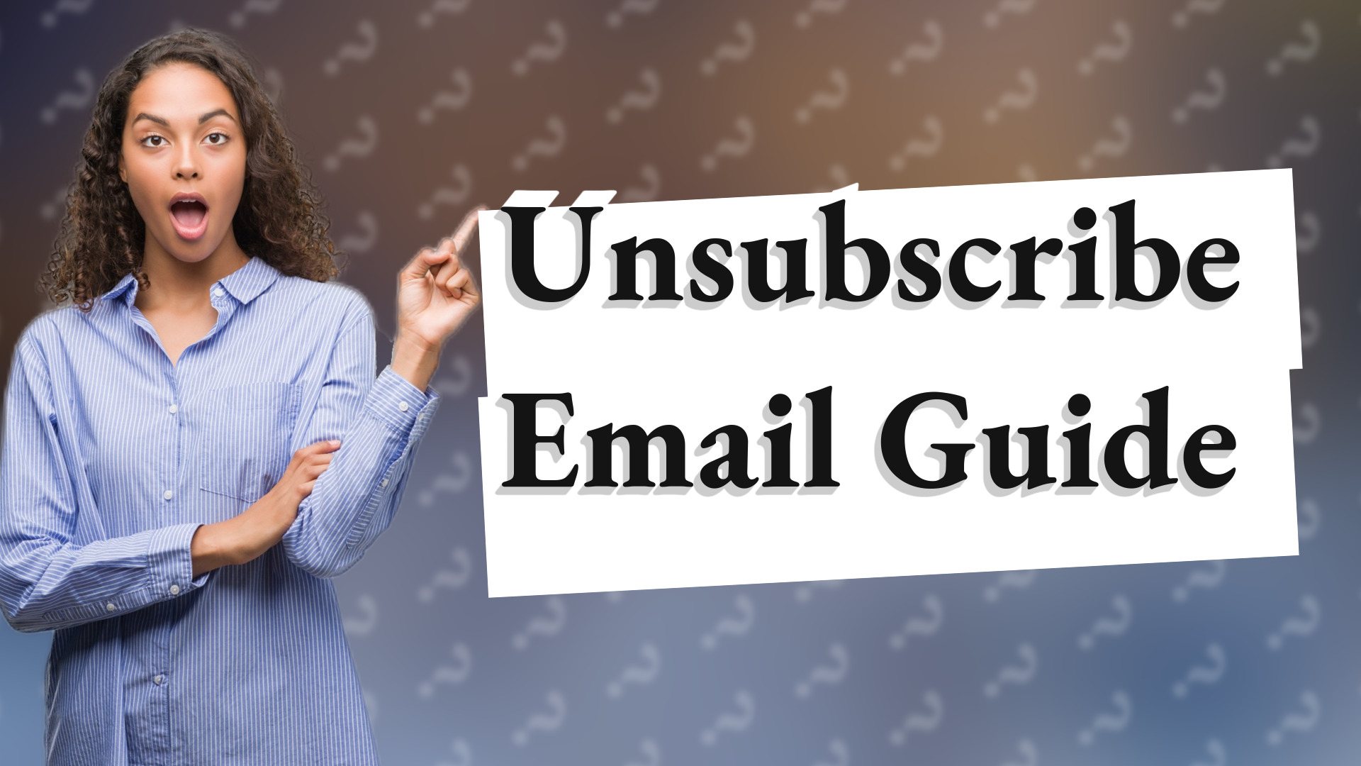 Unsubscribe Email Guide