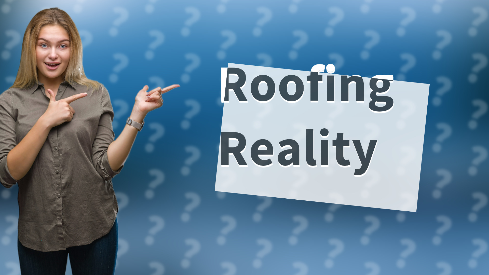 Roofing Reality