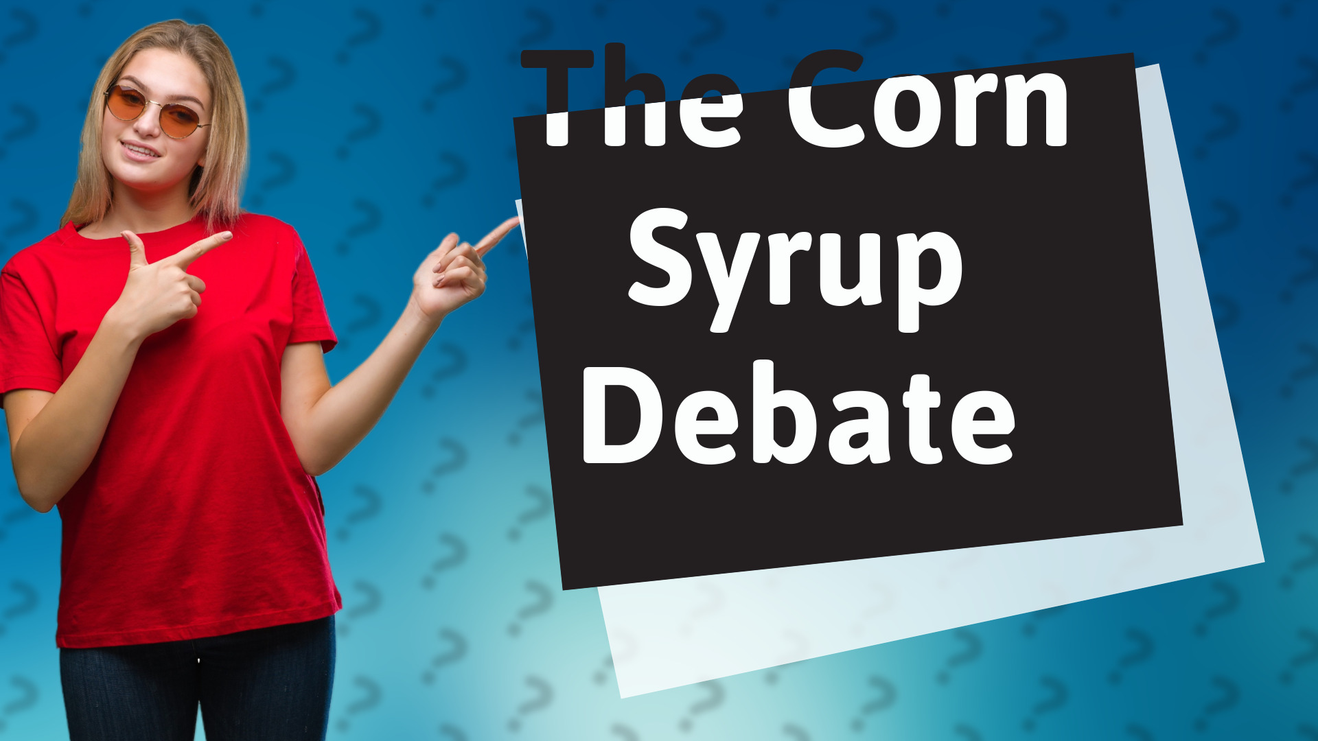 The Corn Syrup Debate