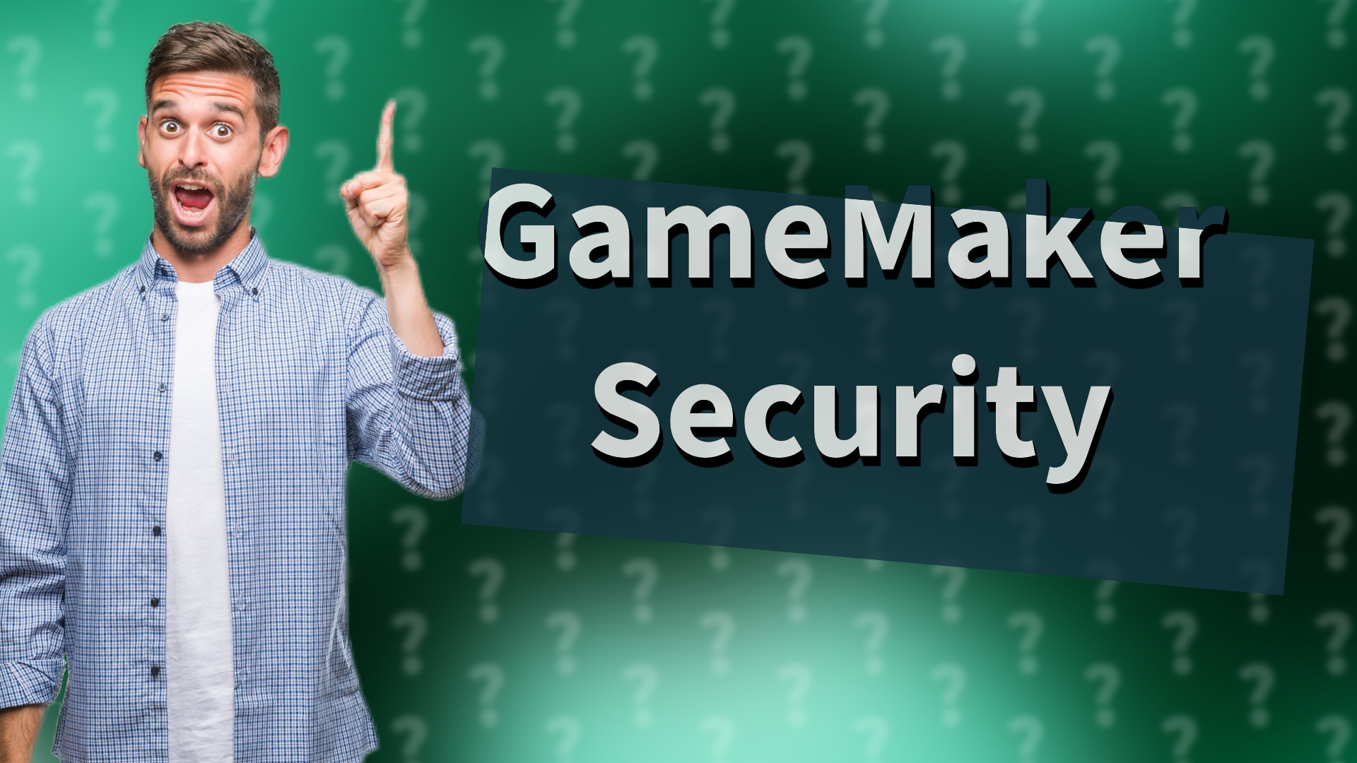 GameMaker Security