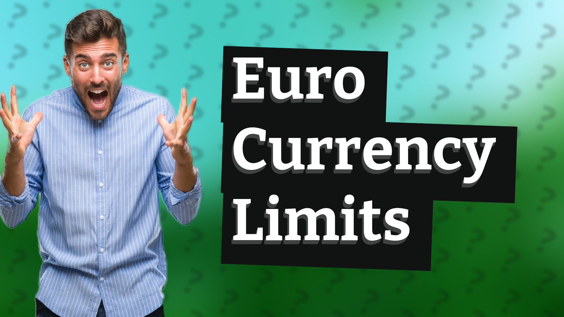Euro Currency Limits