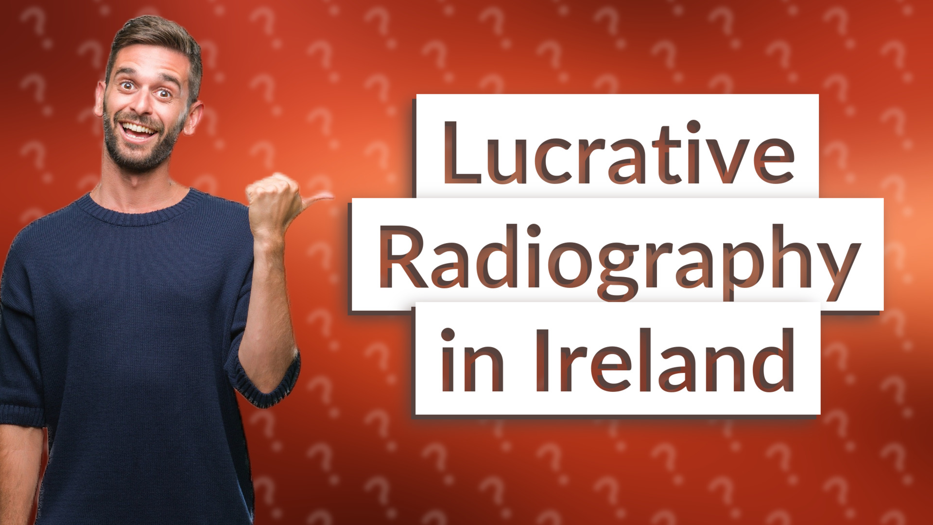 Lucrative Radiography in Ireland
