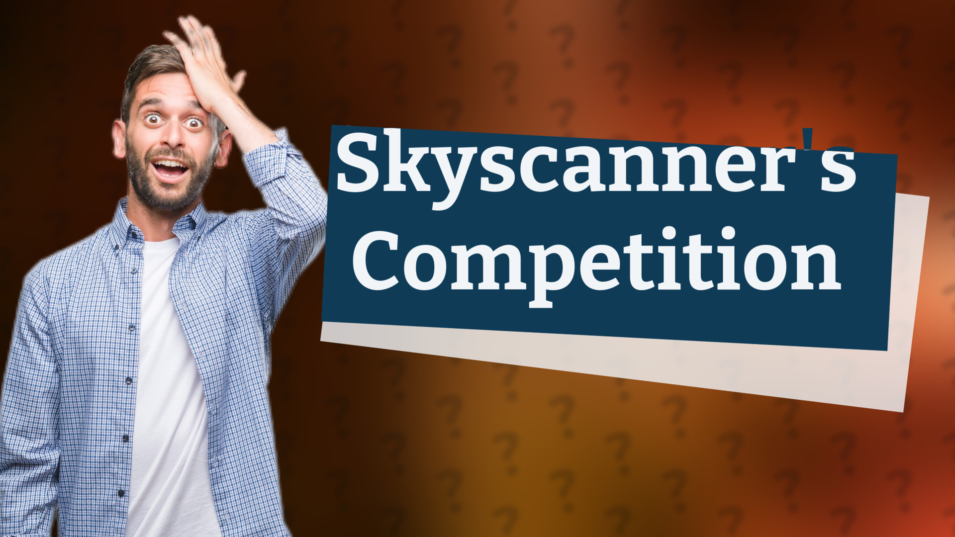 Skyscanner's Competition