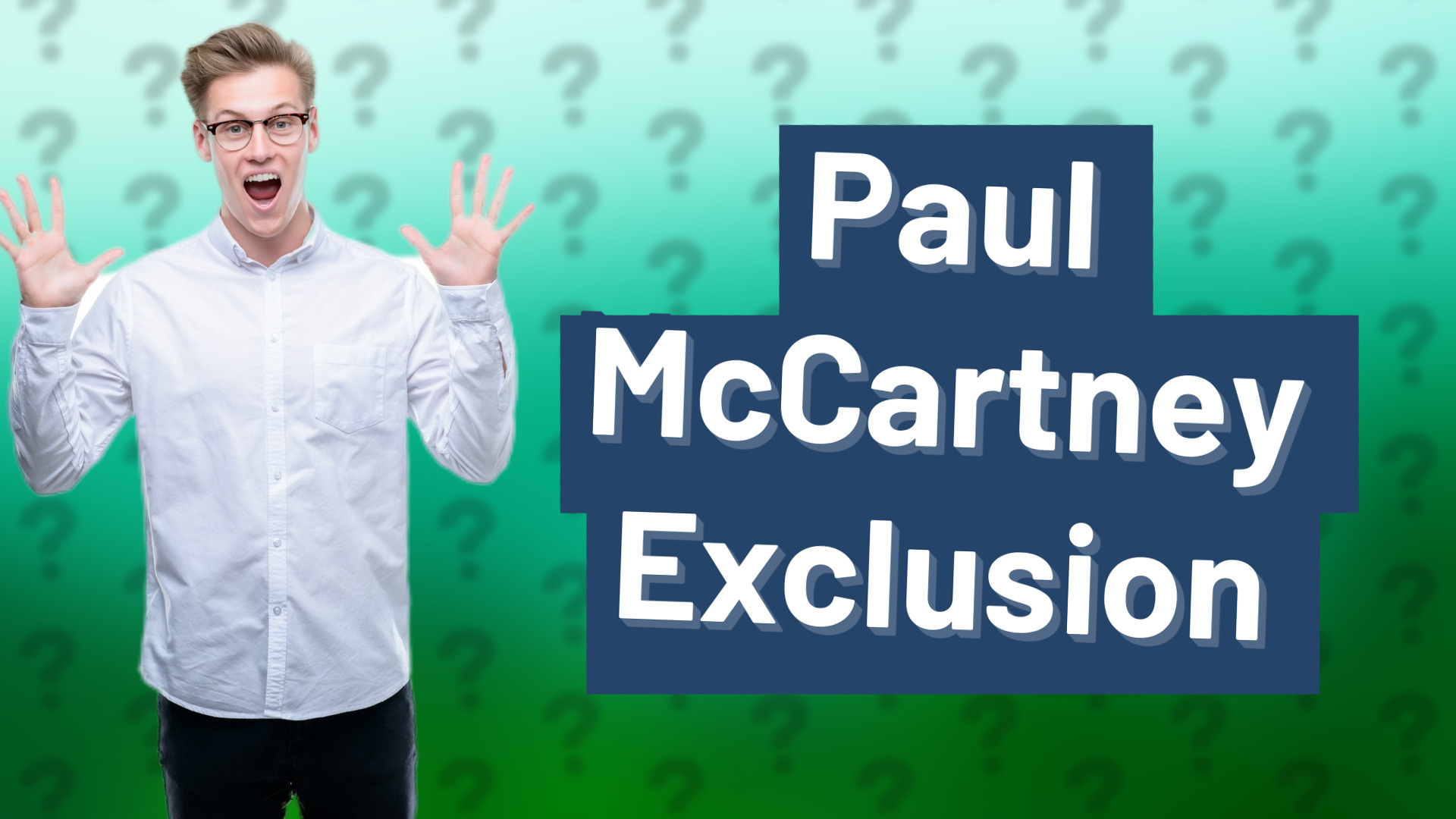 Paul McCartney Exclusion