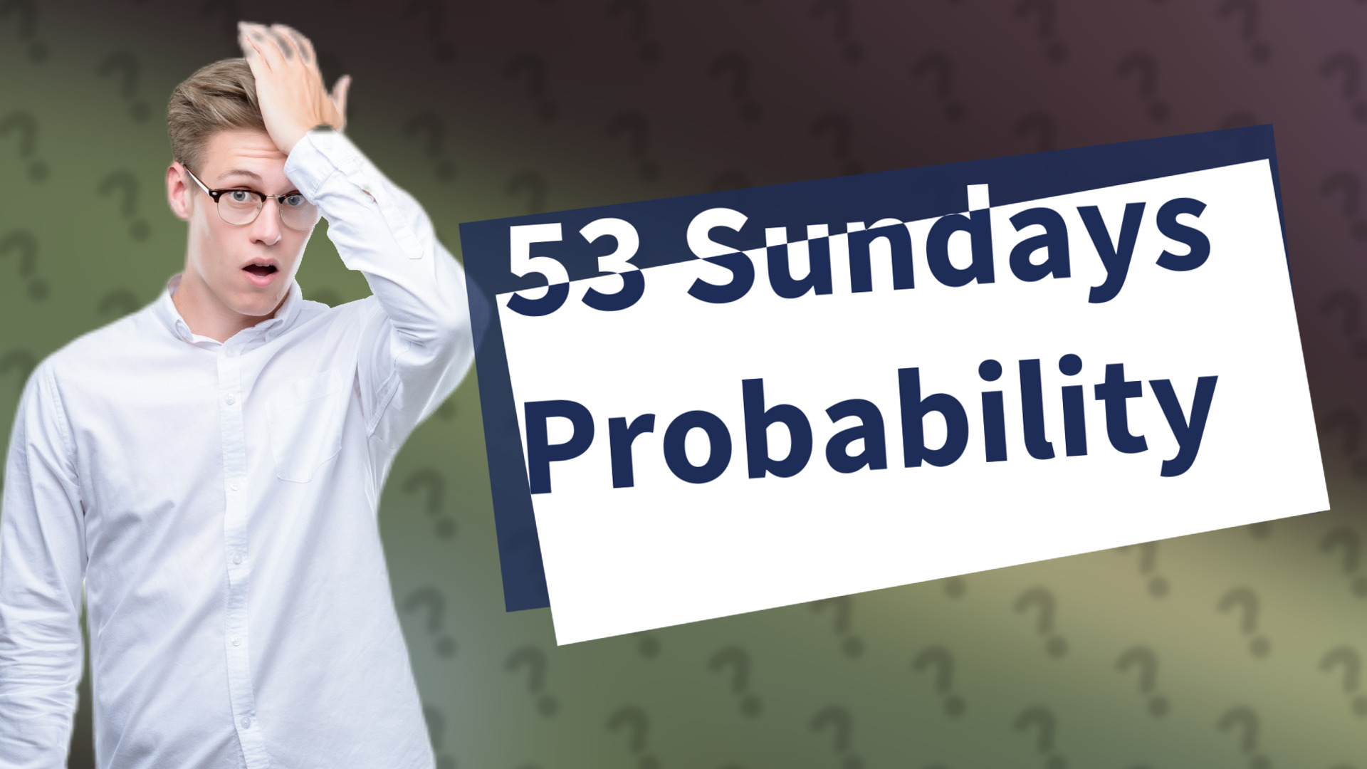 53 Sundays Probability