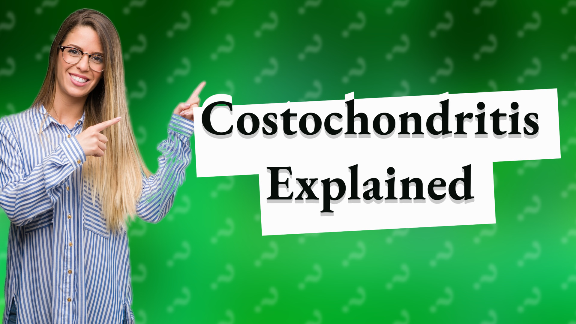 Costochondritis Explained