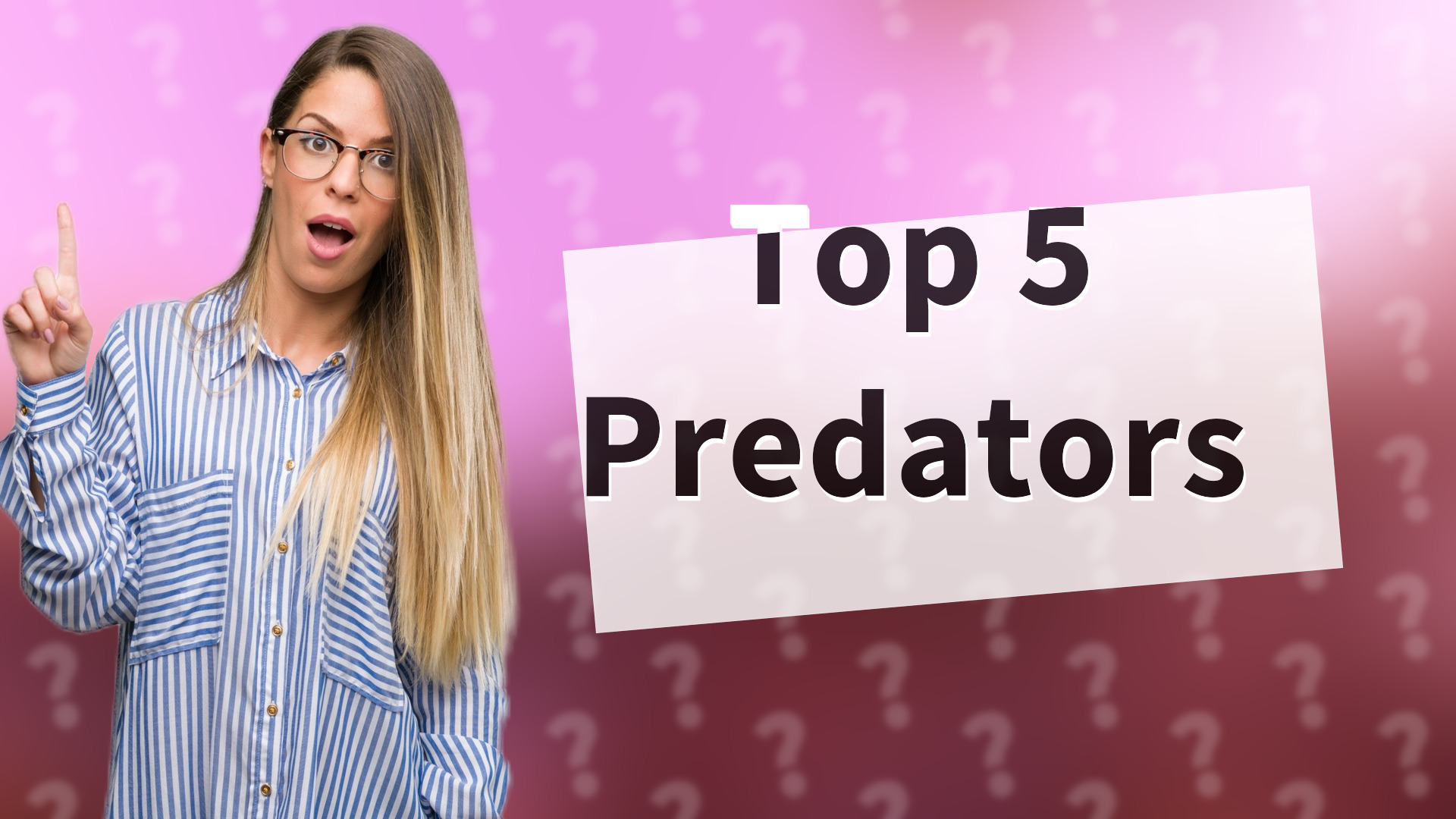 Top 5 Predators