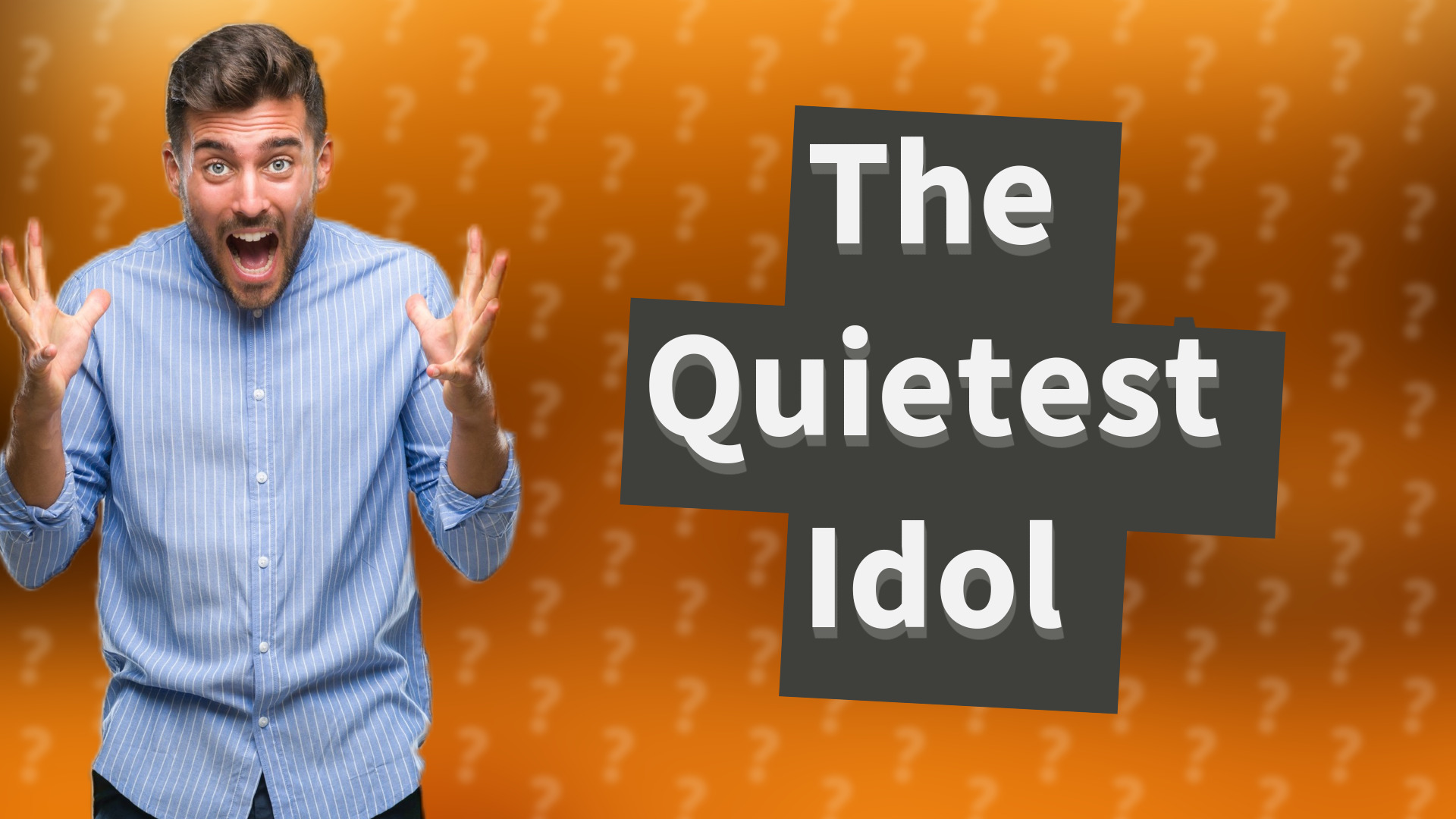 The Quietest Idol