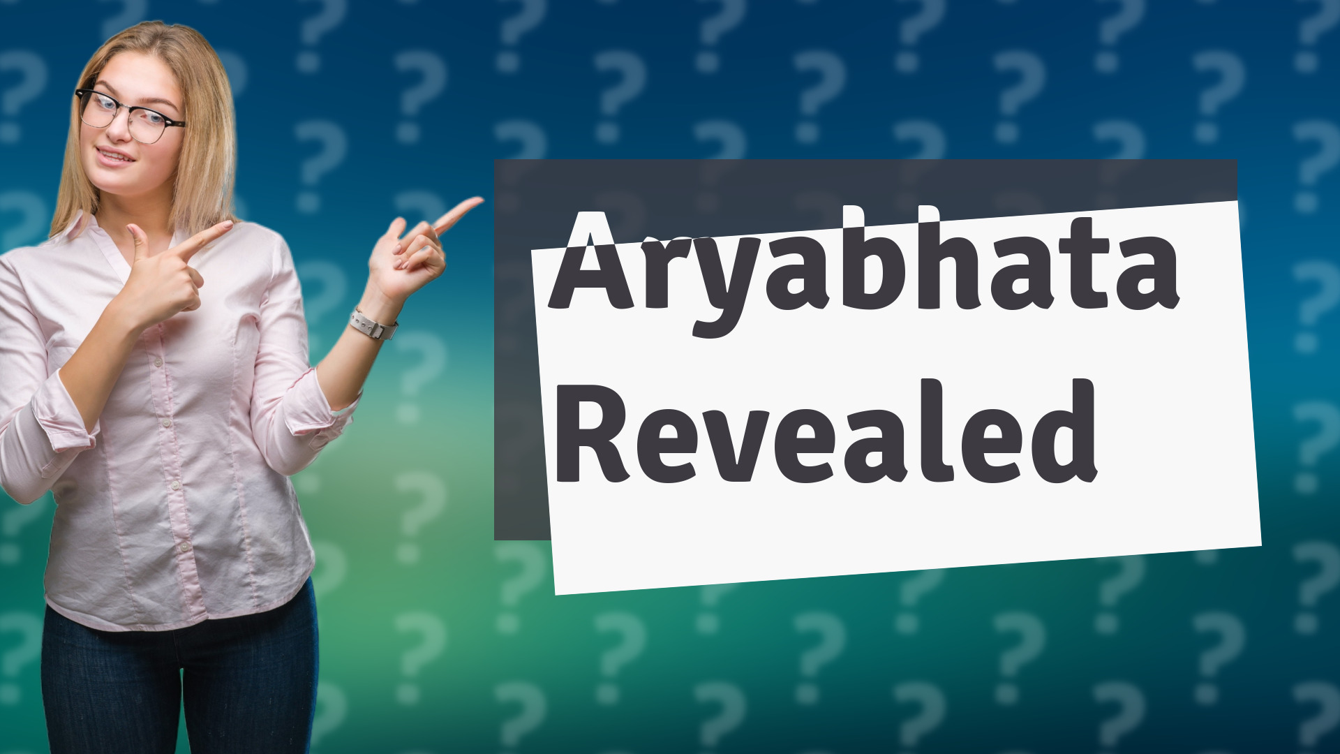 Aryabhata Revealed