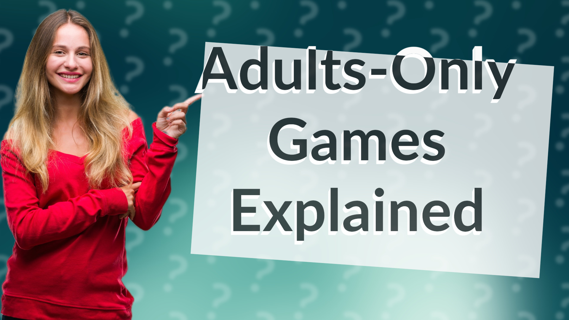 Adults-Only Games Explained