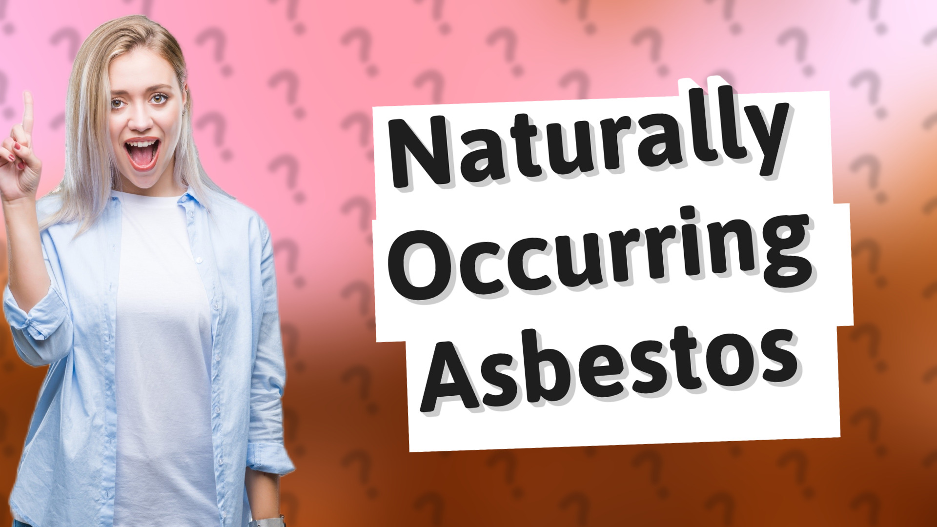 Naturally Occurring Asbestos