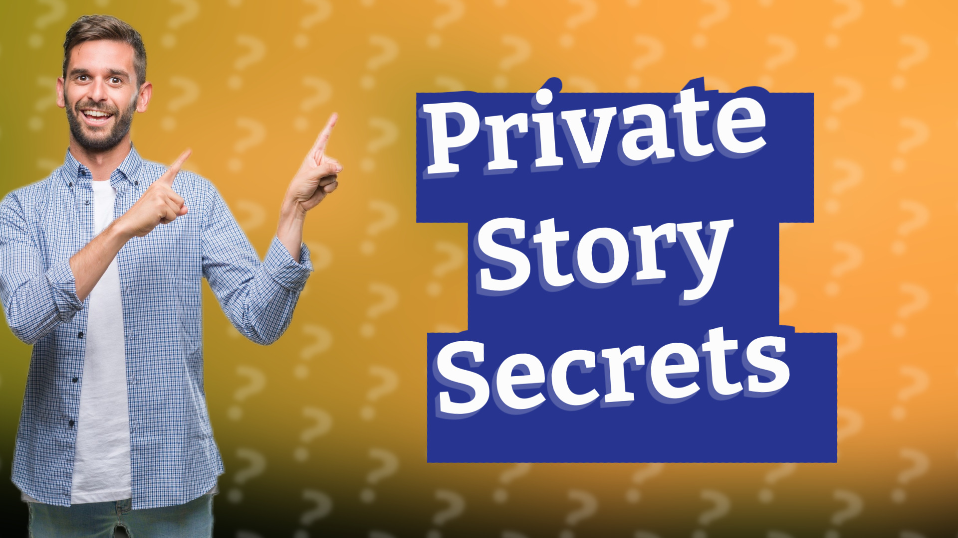 Private Story Secrets